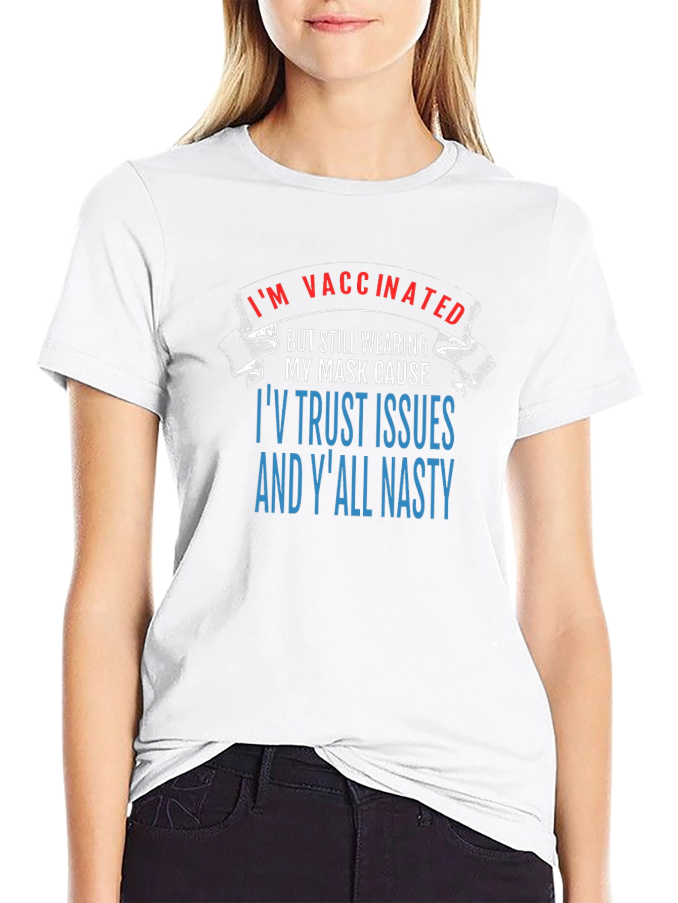 Funny Vaccinated Trust Issues Graphic Tee