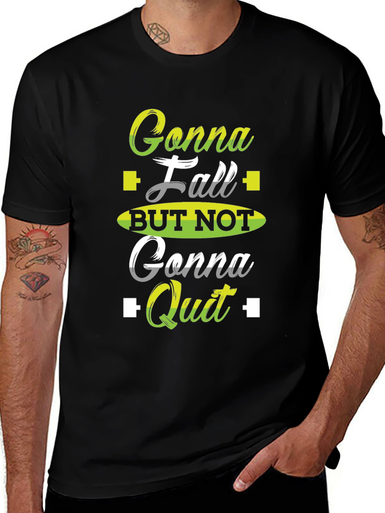Gonna Fall But Not Gonna Quit Black T-Shirt