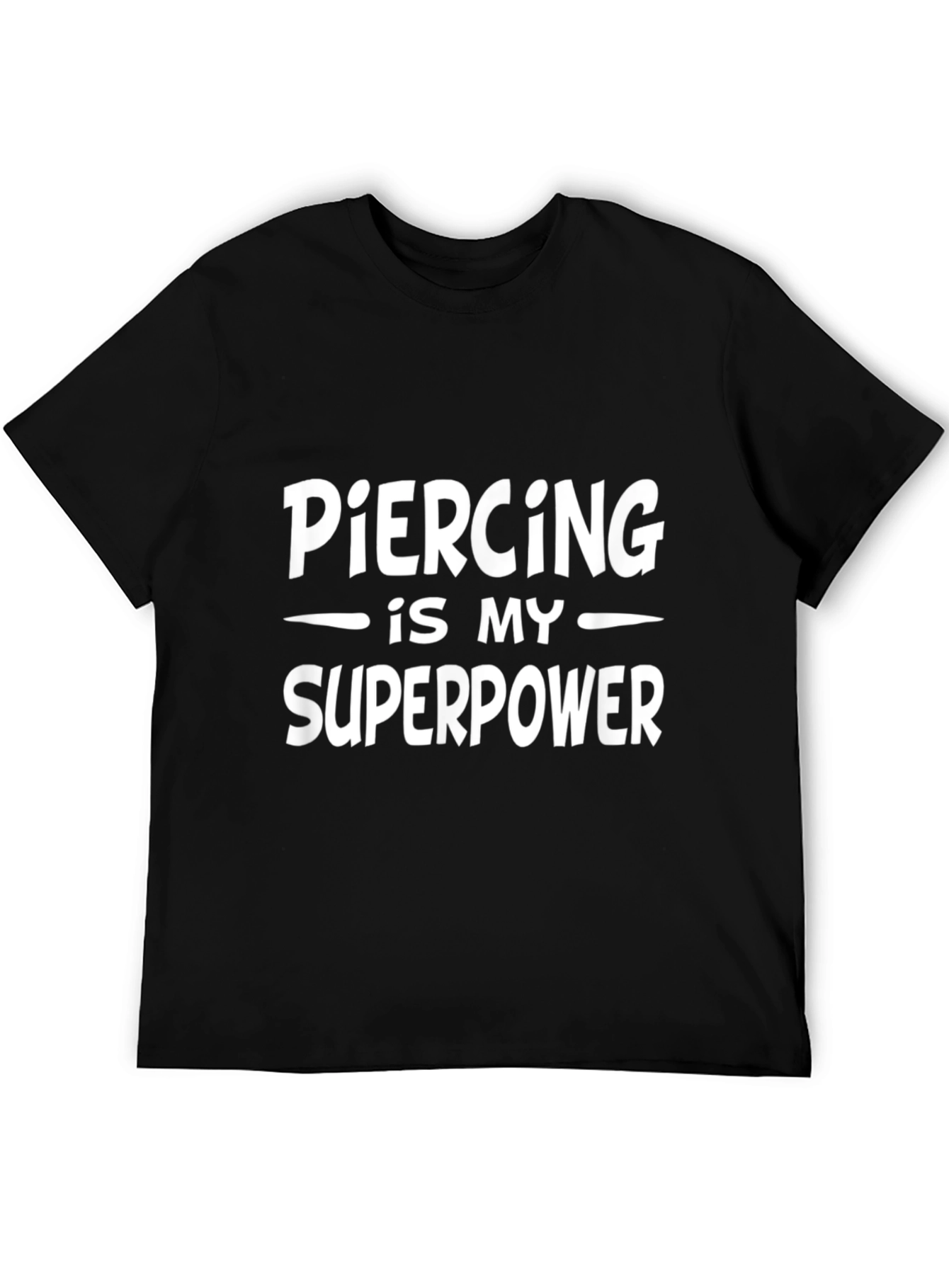 Piercing is My Superpower Graphic T-Shirt