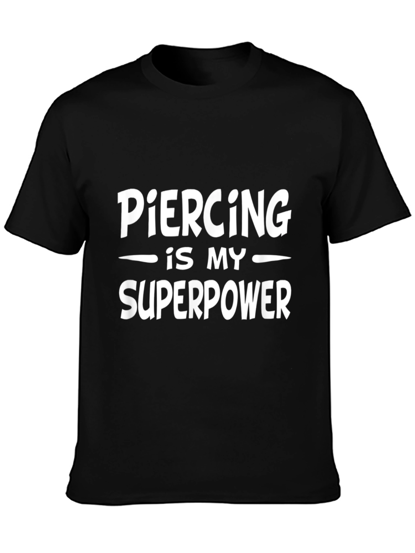 Piercing is My Superpower Graphic T-Shirt