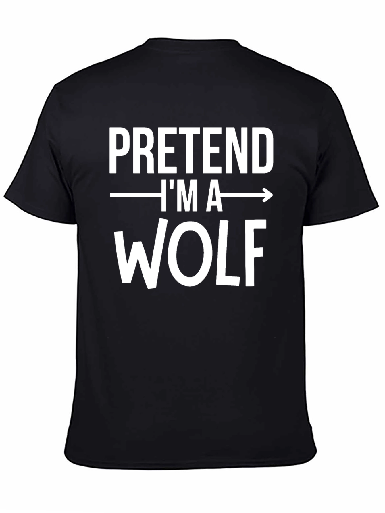 Pretend Im A Wolf Black Graphic Tee Shirt
