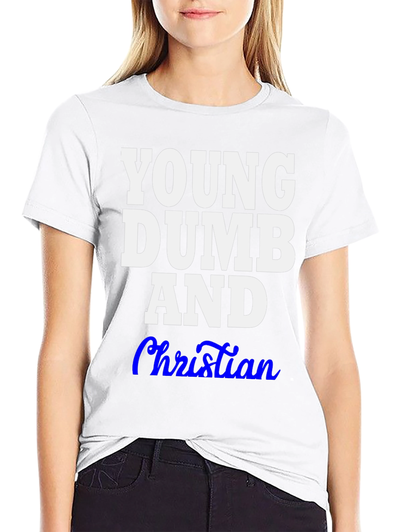 Young Dumb and Christian T-Shirt