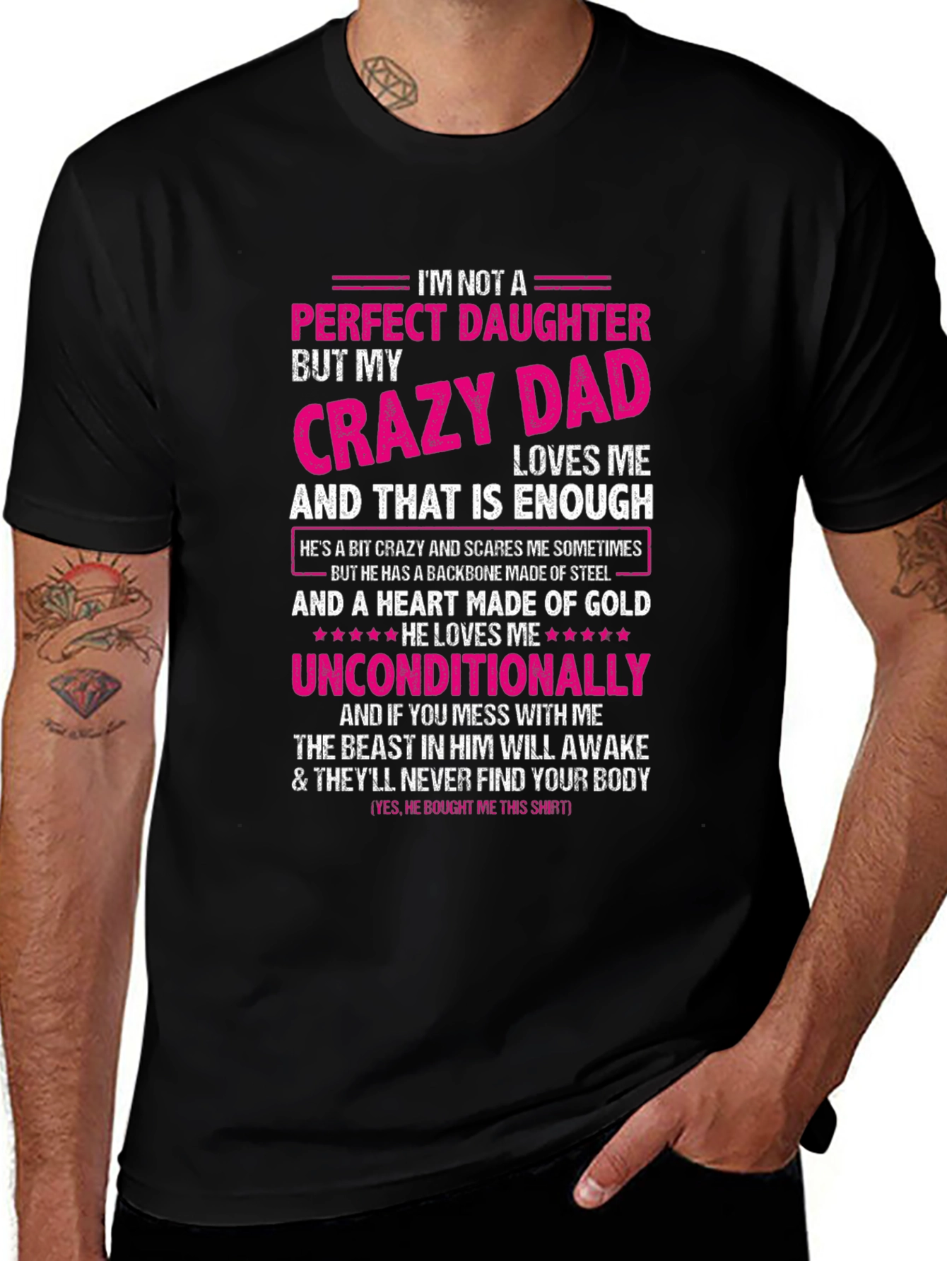 Crazy Dads Perfect Daughter - Novelty T-Shirt