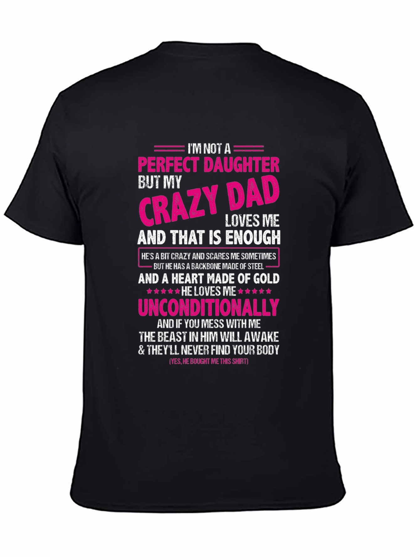 Crazy Dads Perfect Daughter - Novelty T-Shirt