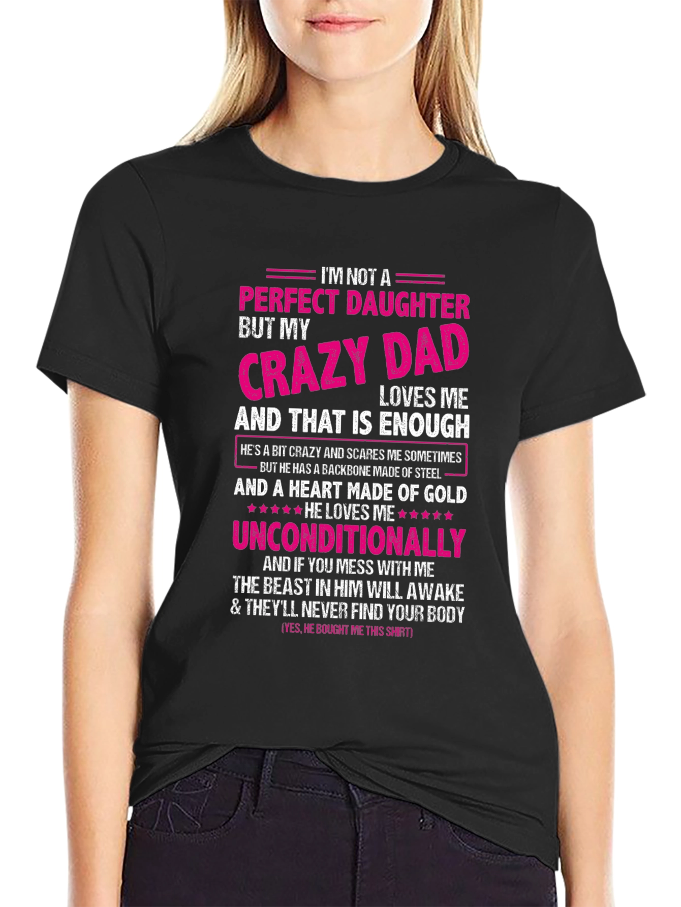Crazy Dads Perfect Daughter - Novelty T-Shirt
