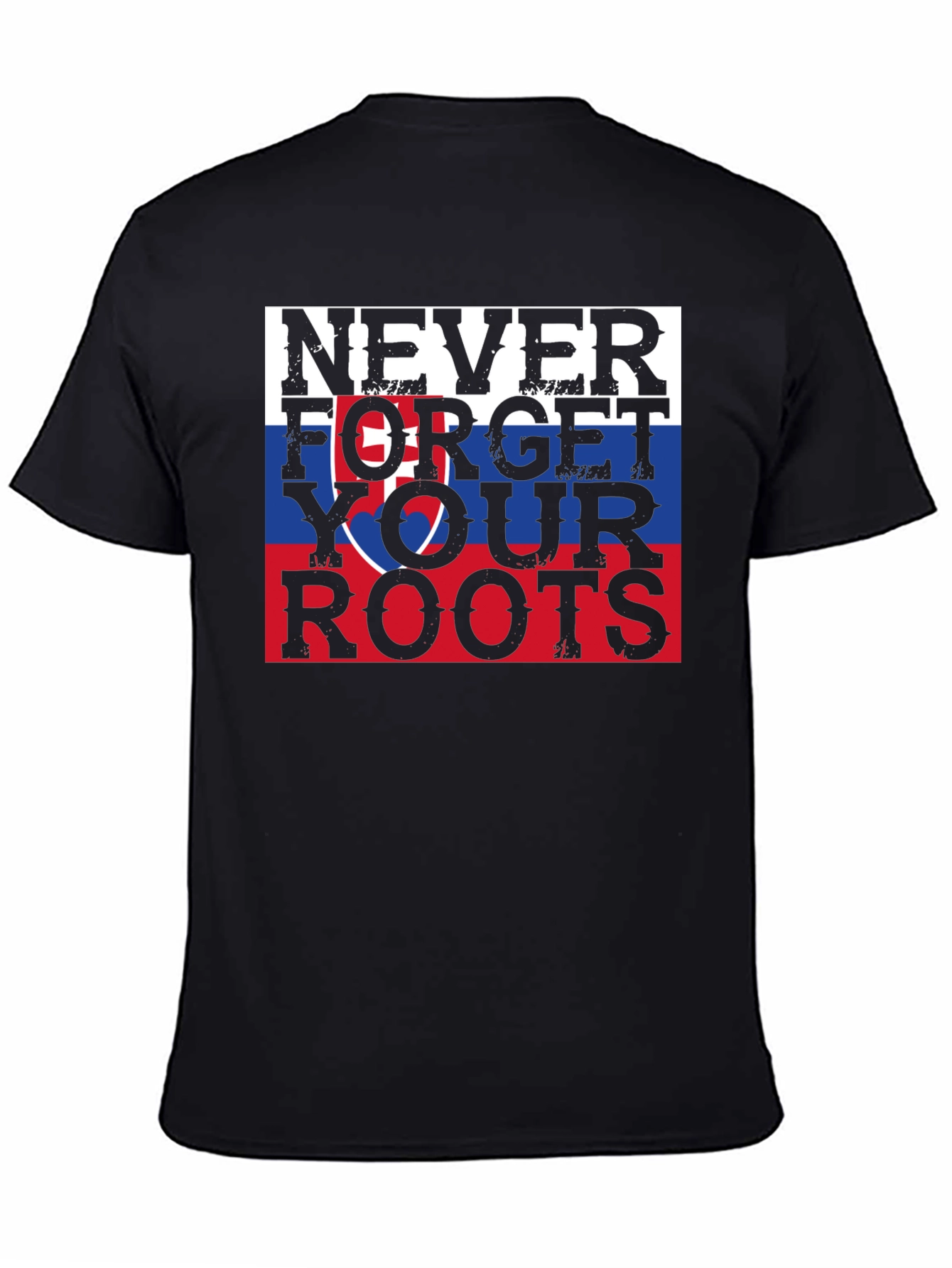 Never Forget Your Roots Slovakia T-Shirt
