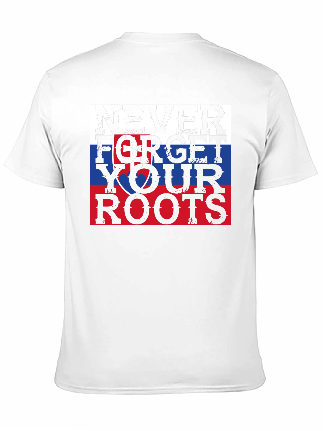Never Forget Your Roots Slovakia T-Shirt