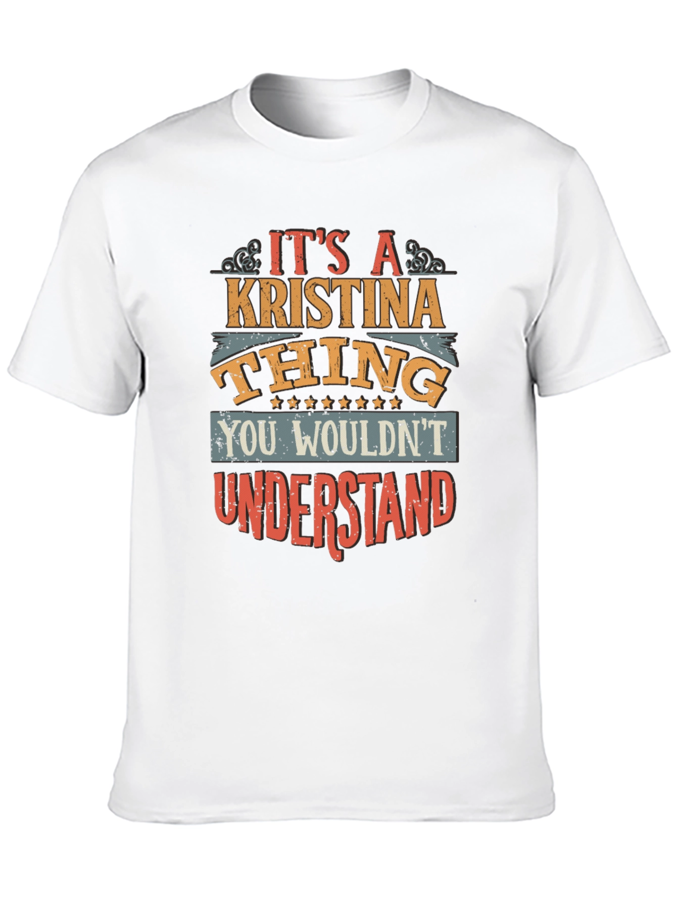 Its A Kristina Thing You Wouldnt Understand T-Shirt