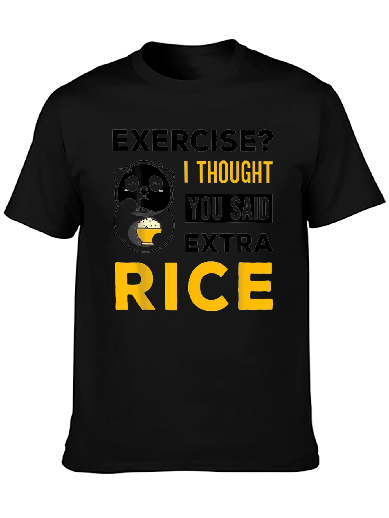 Exercise? Extra Rice Funny Panda T-Shirt