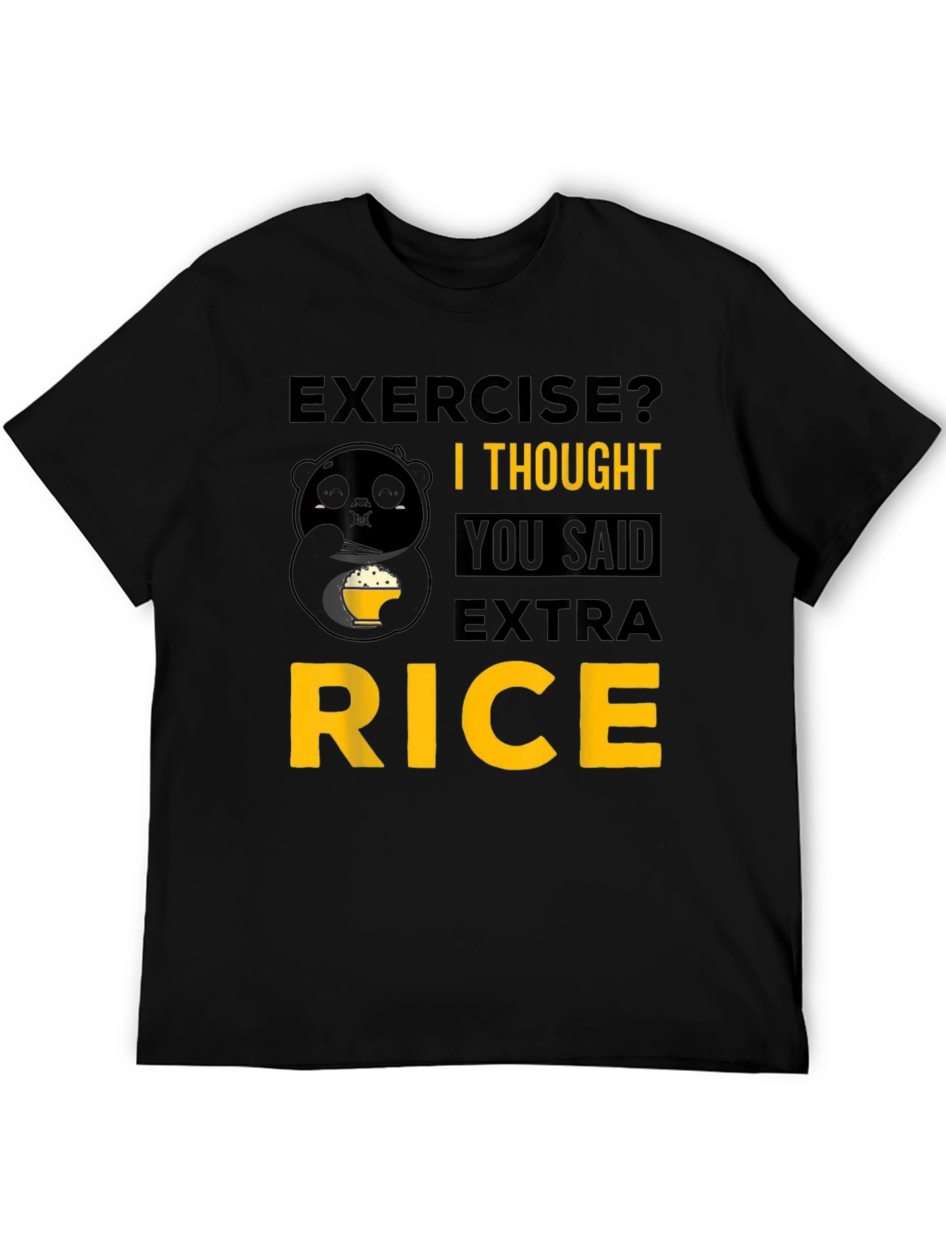 Exercise? Extra Rice Funny Panda T-Shirt