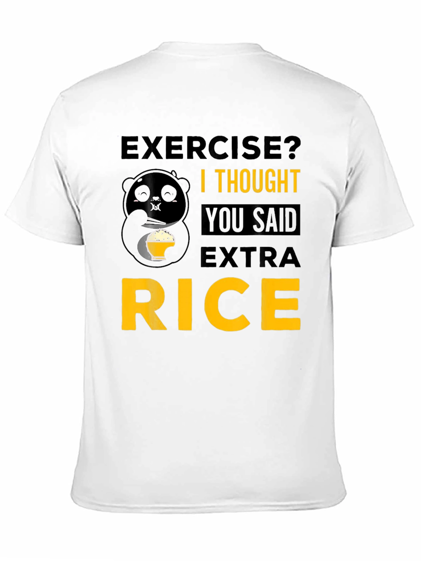 Exercise? Extra Rice Funny Panda T-Shirt