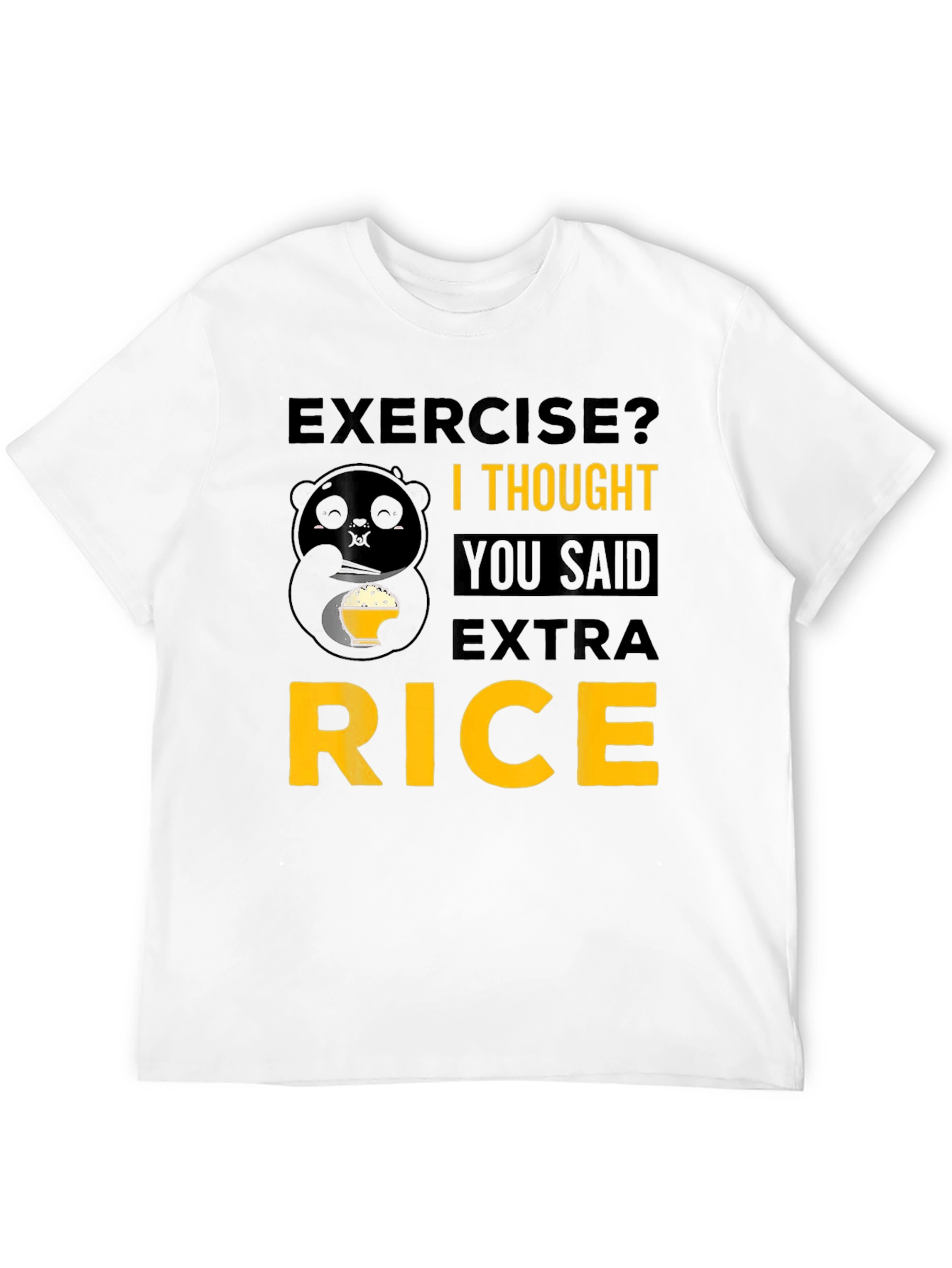 Exercise? Extra Rice Funny Panda T-Shirt