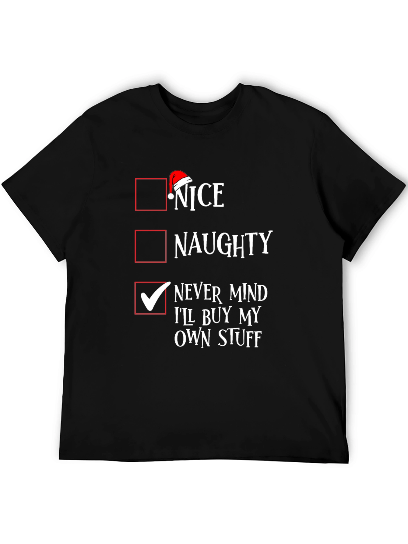 Nice Naughty Never Mind Christmas T-Shirt