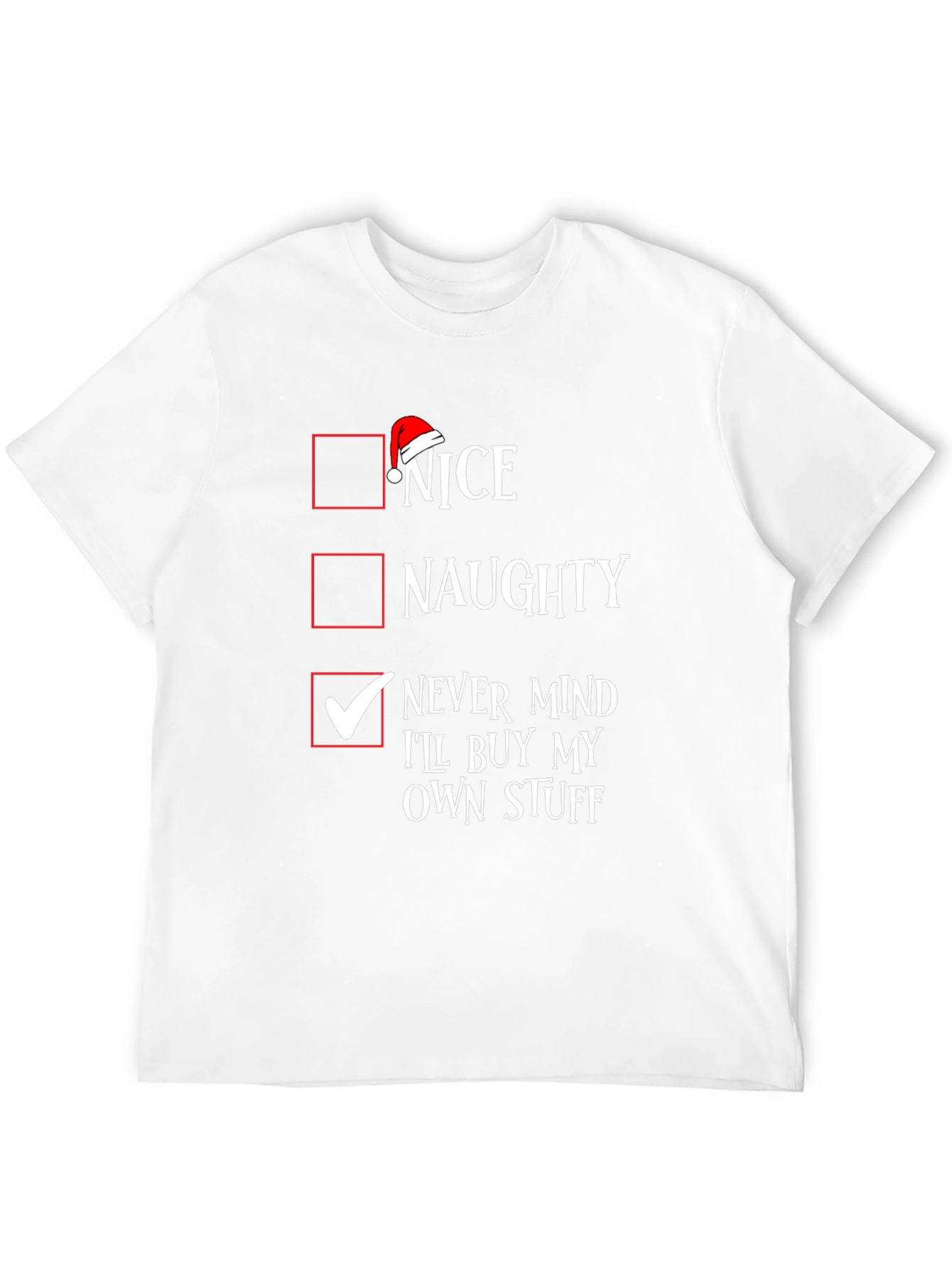 Nice Naughty Never Mind Christmas T-Shirt