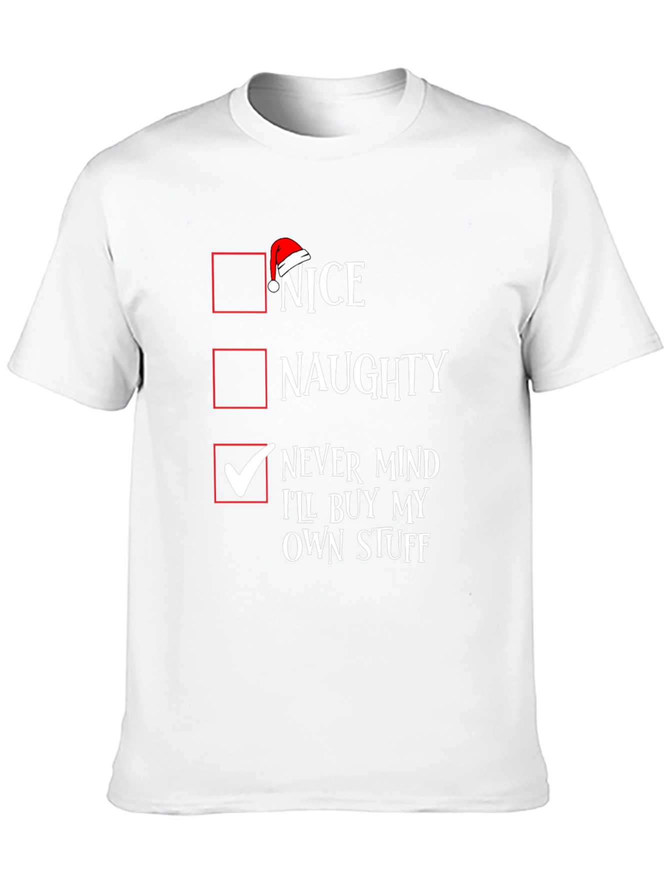 Nice Naughty Never Mind Christmas T-Shirt