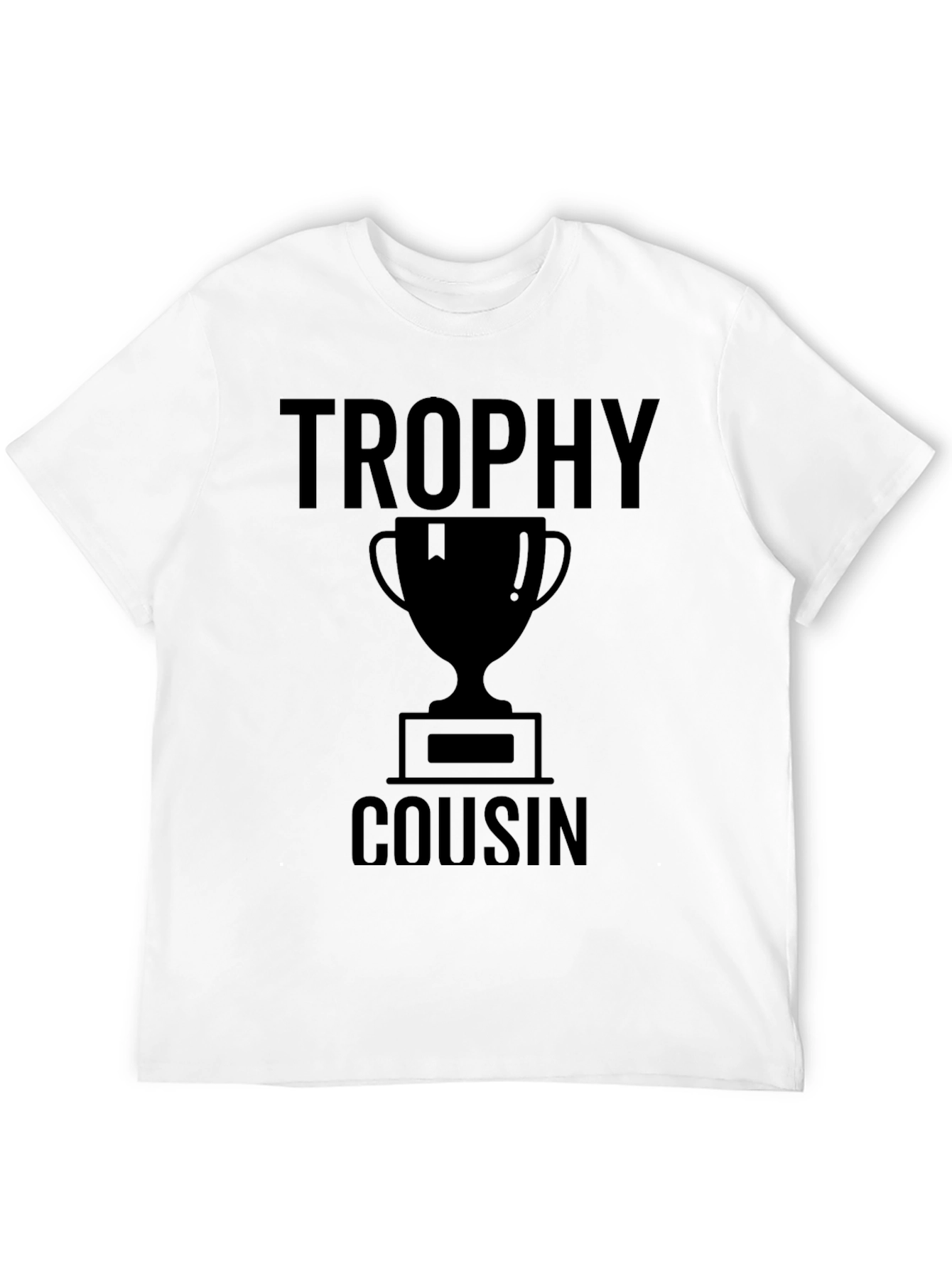 Trophy Cousin Black T-Shirt
