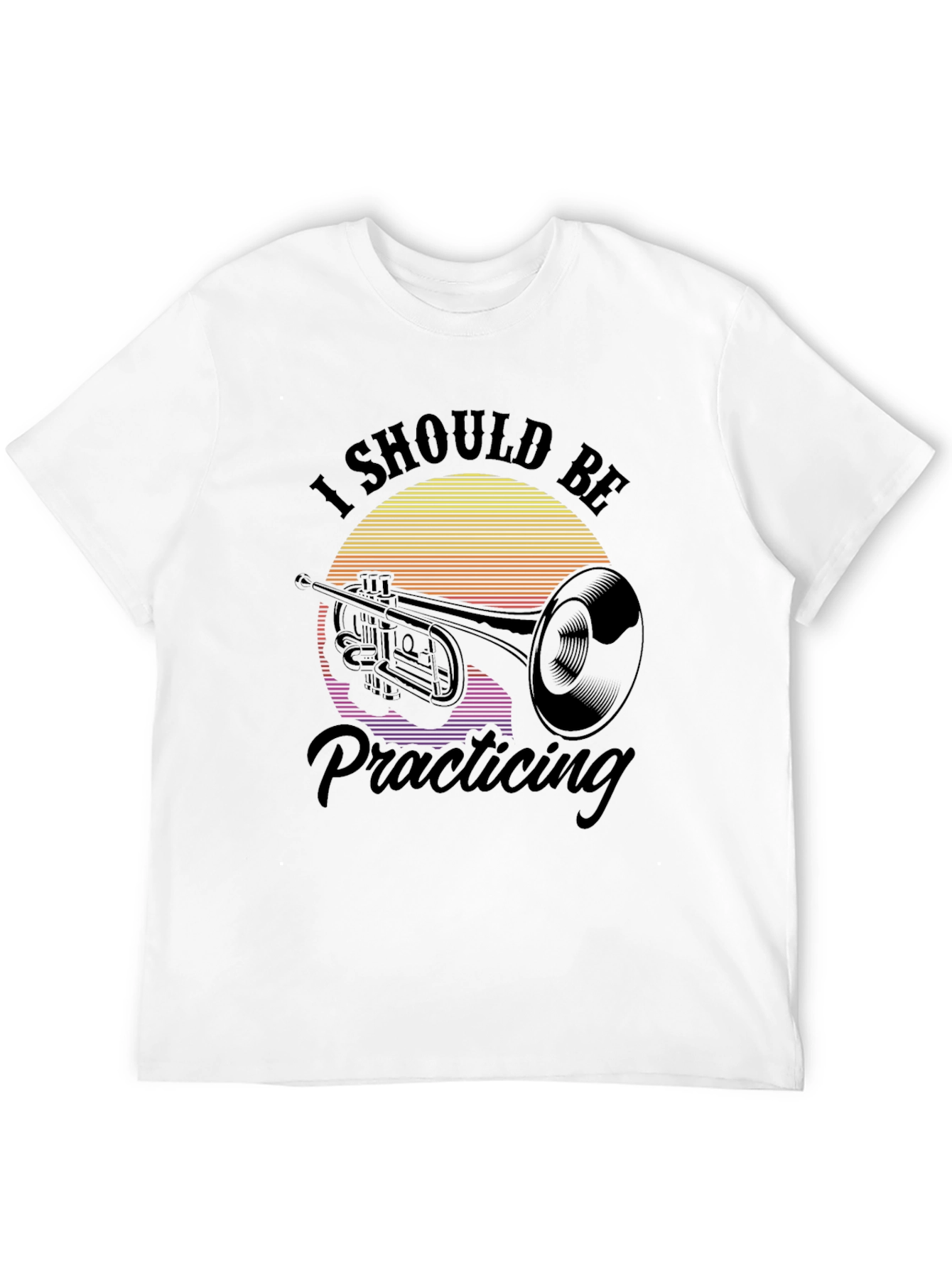 I Should Be Practicing Trumpet T-Shirt