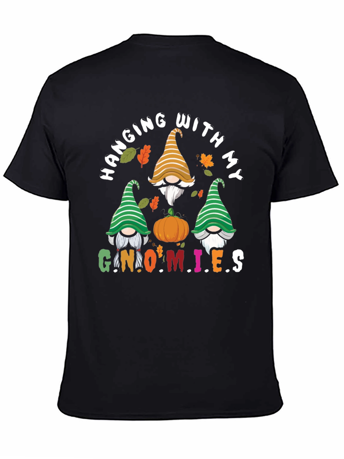 Hanging With My Gnomies T-Shirt - Autumn Fall Season