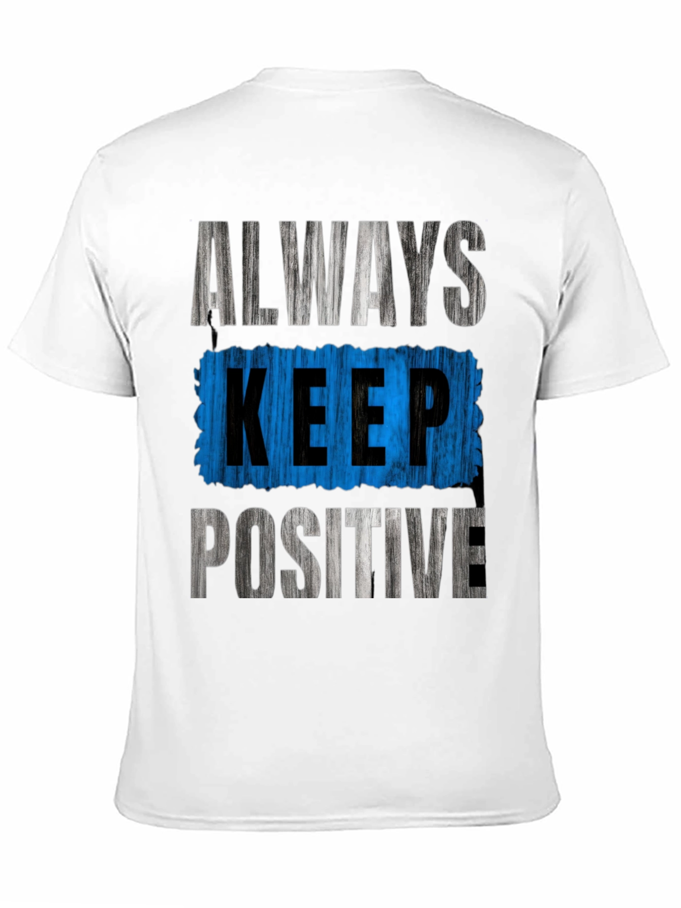 Always Keep Positive Graphic Tee