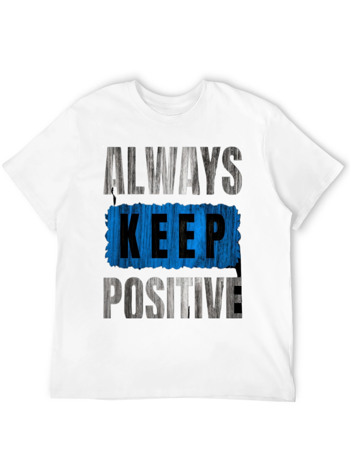 Always Keep Positive Graphic Tee