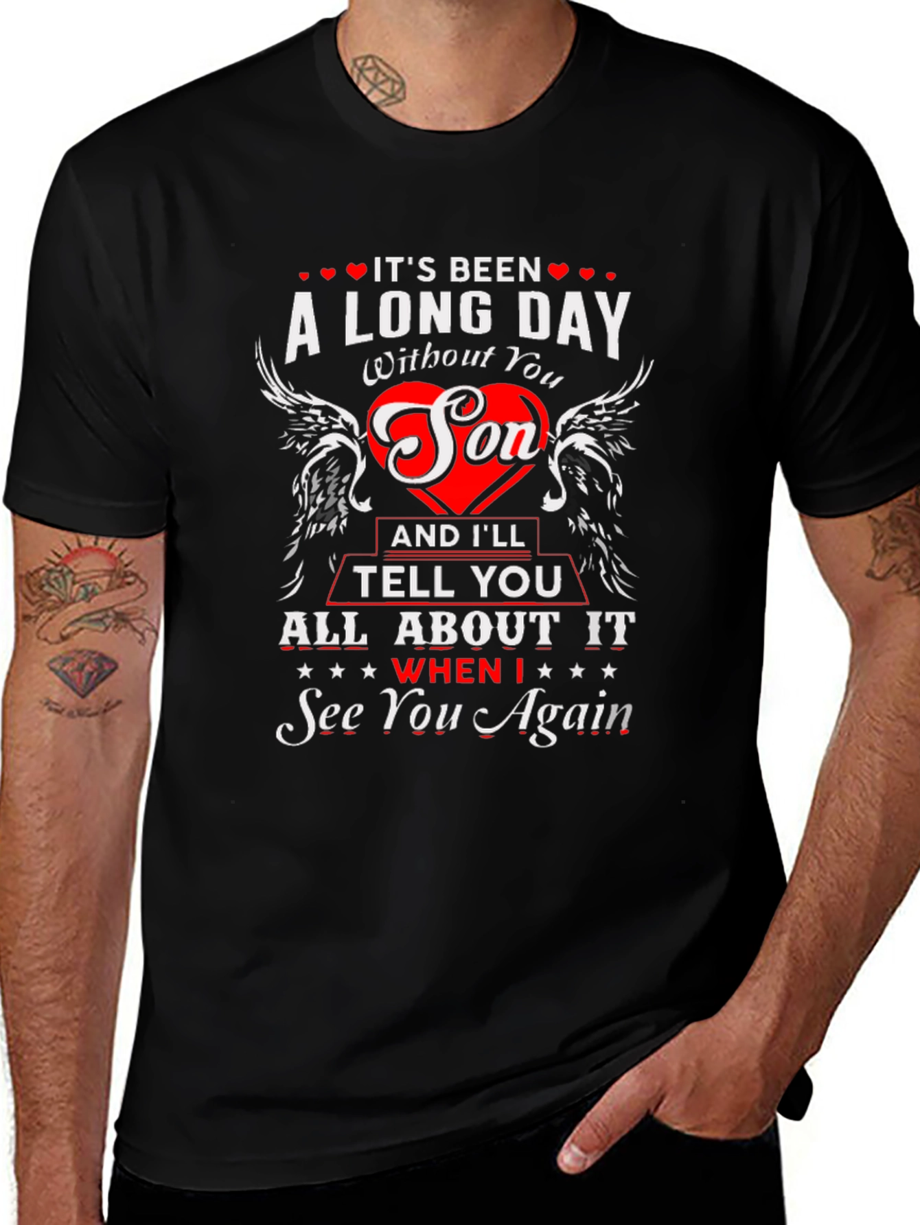 Long Day Without You Son Memorial T-Shirt