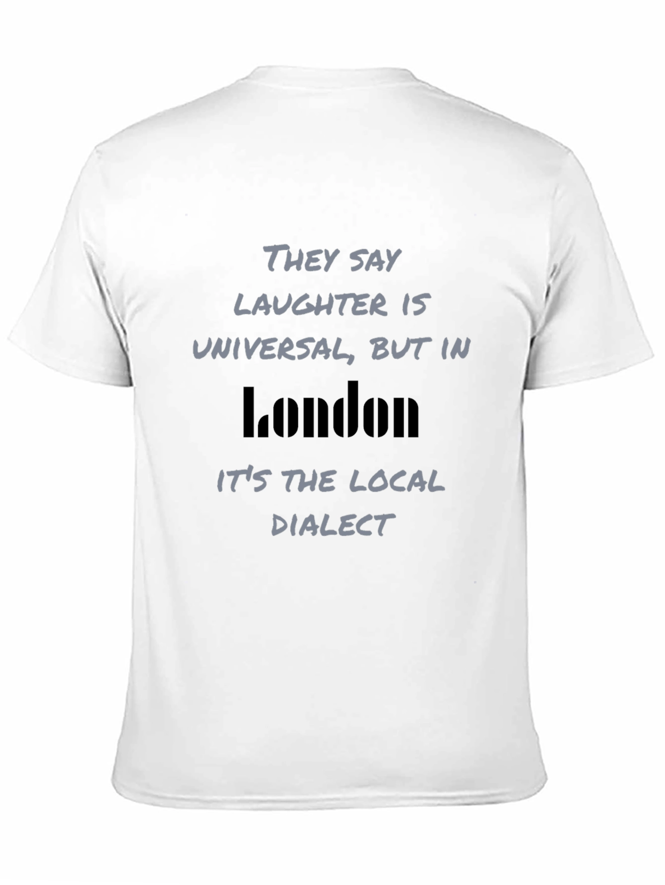 London Local Dialect T-Shirt