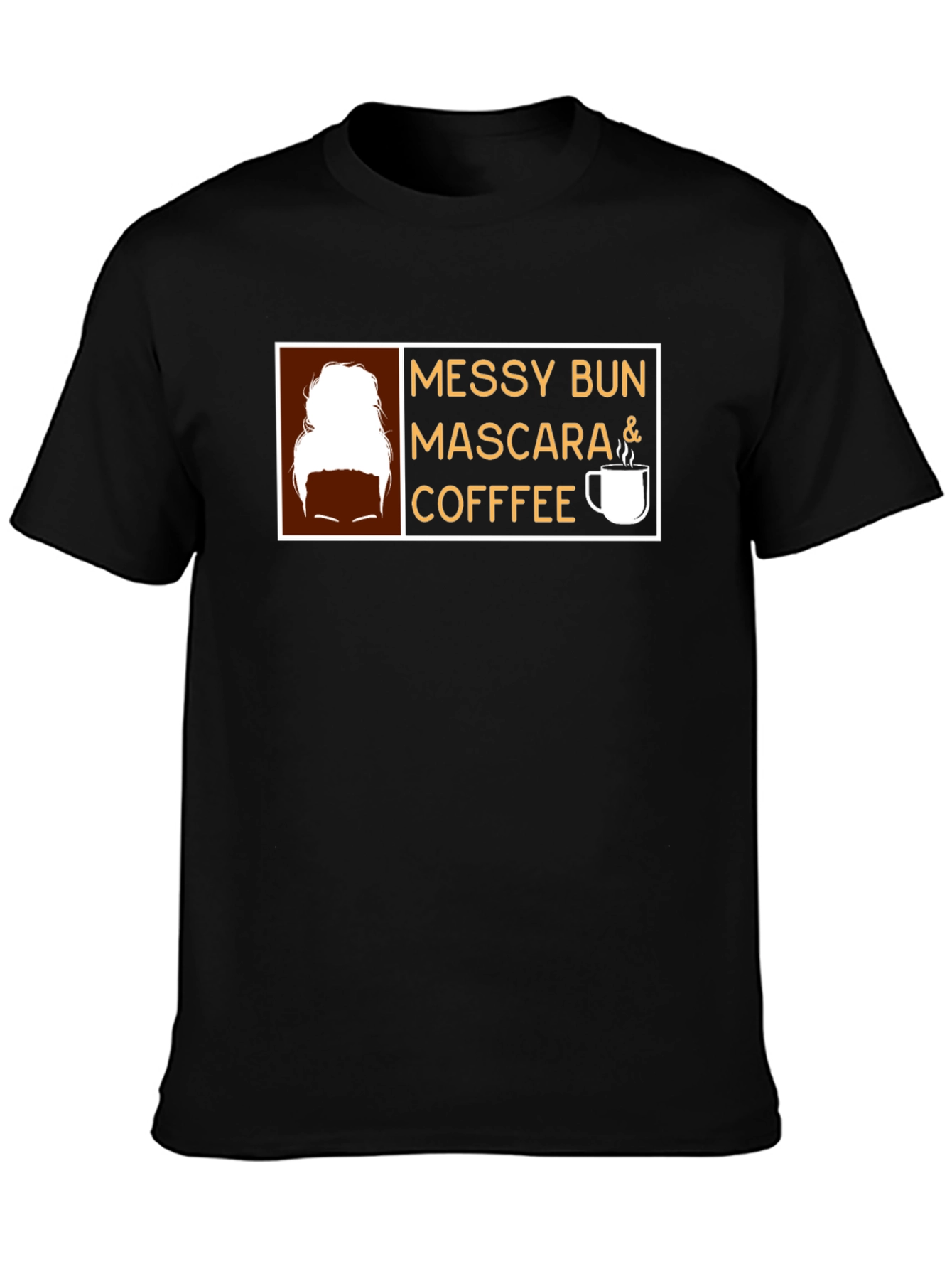 Messy Bun Mascara Coffee Graphic Tee