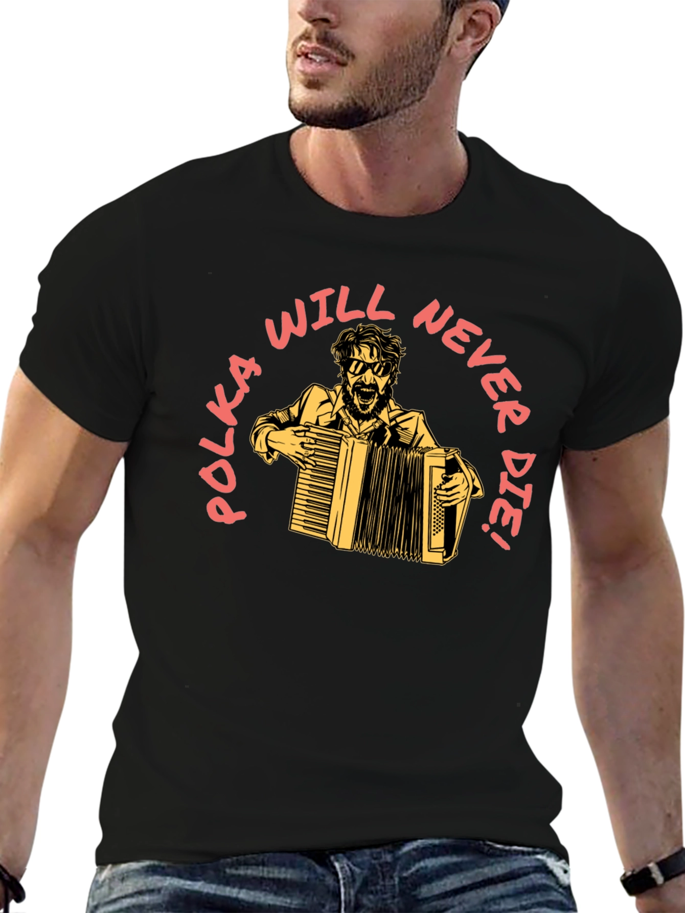 Polka Will Never Die T-Shirt
