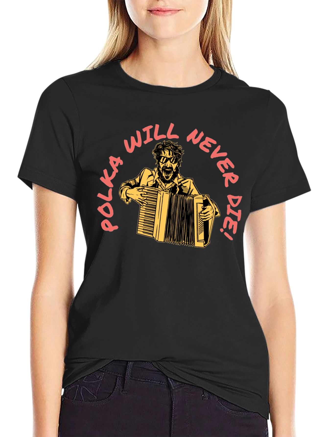 Polka Will Never Die T-Shirt