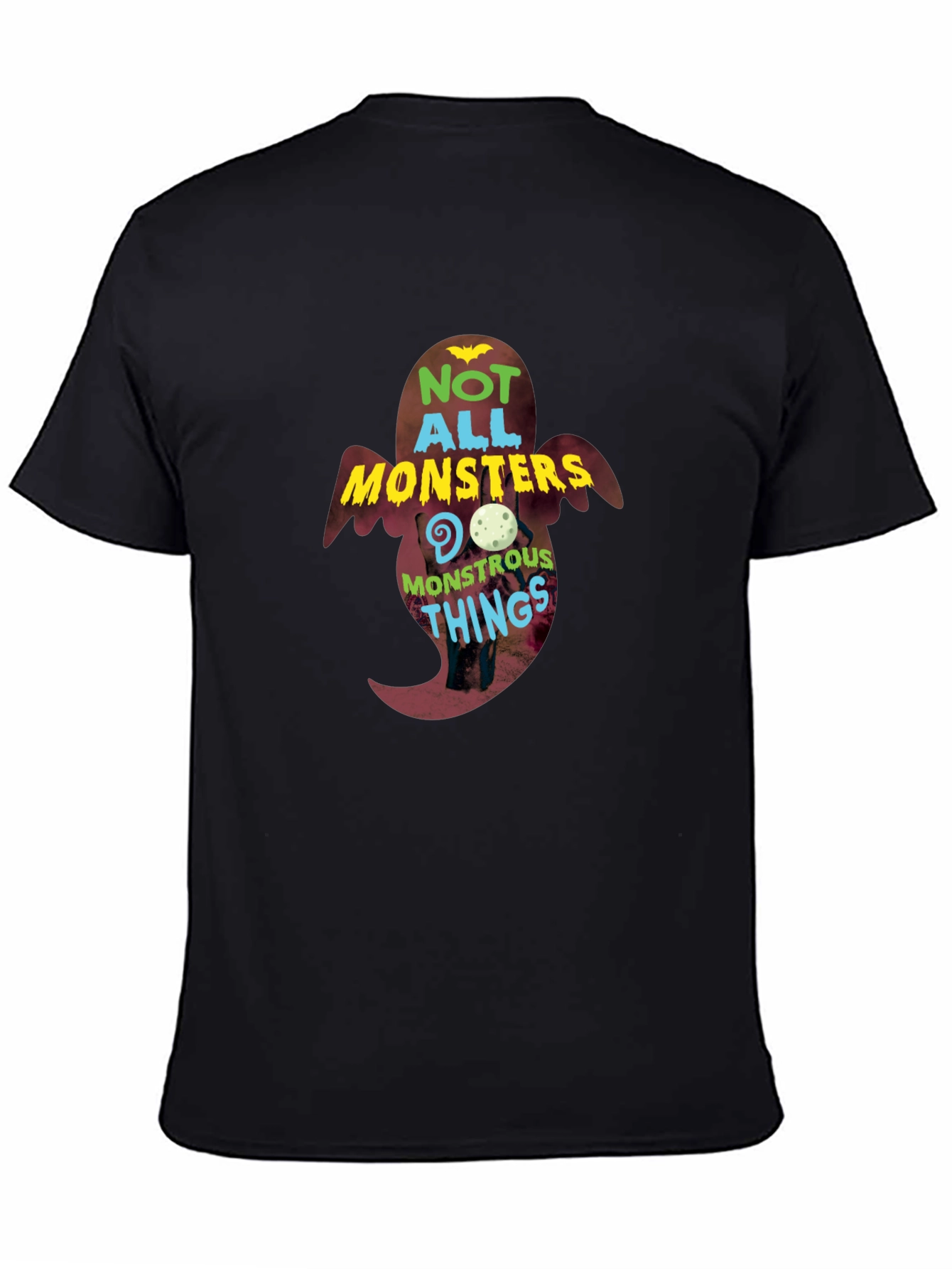 Not All Monsters Do Monstrous Things Graphic T-Shirt