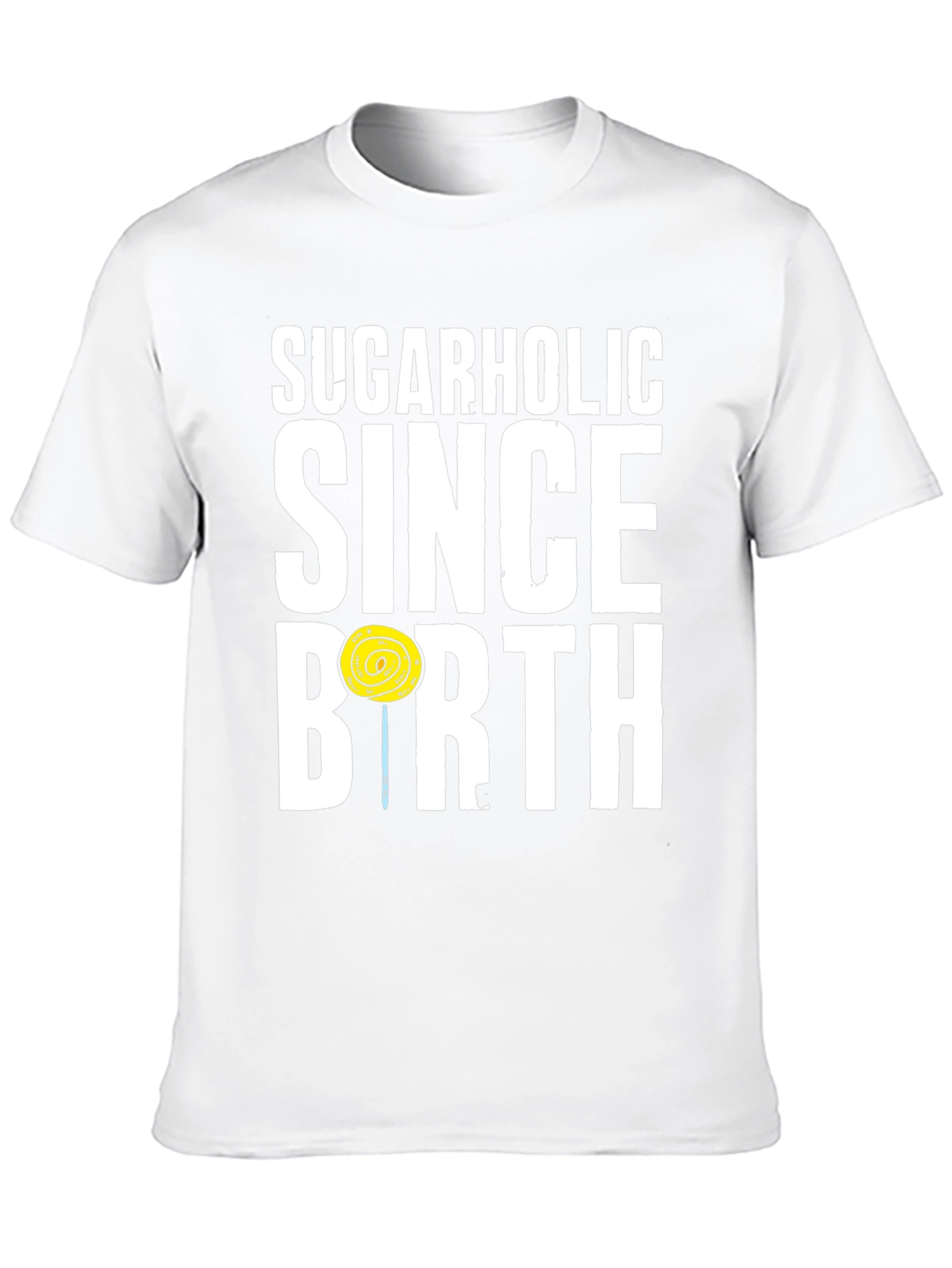 Sugarholic Since Birth Graphic Tee