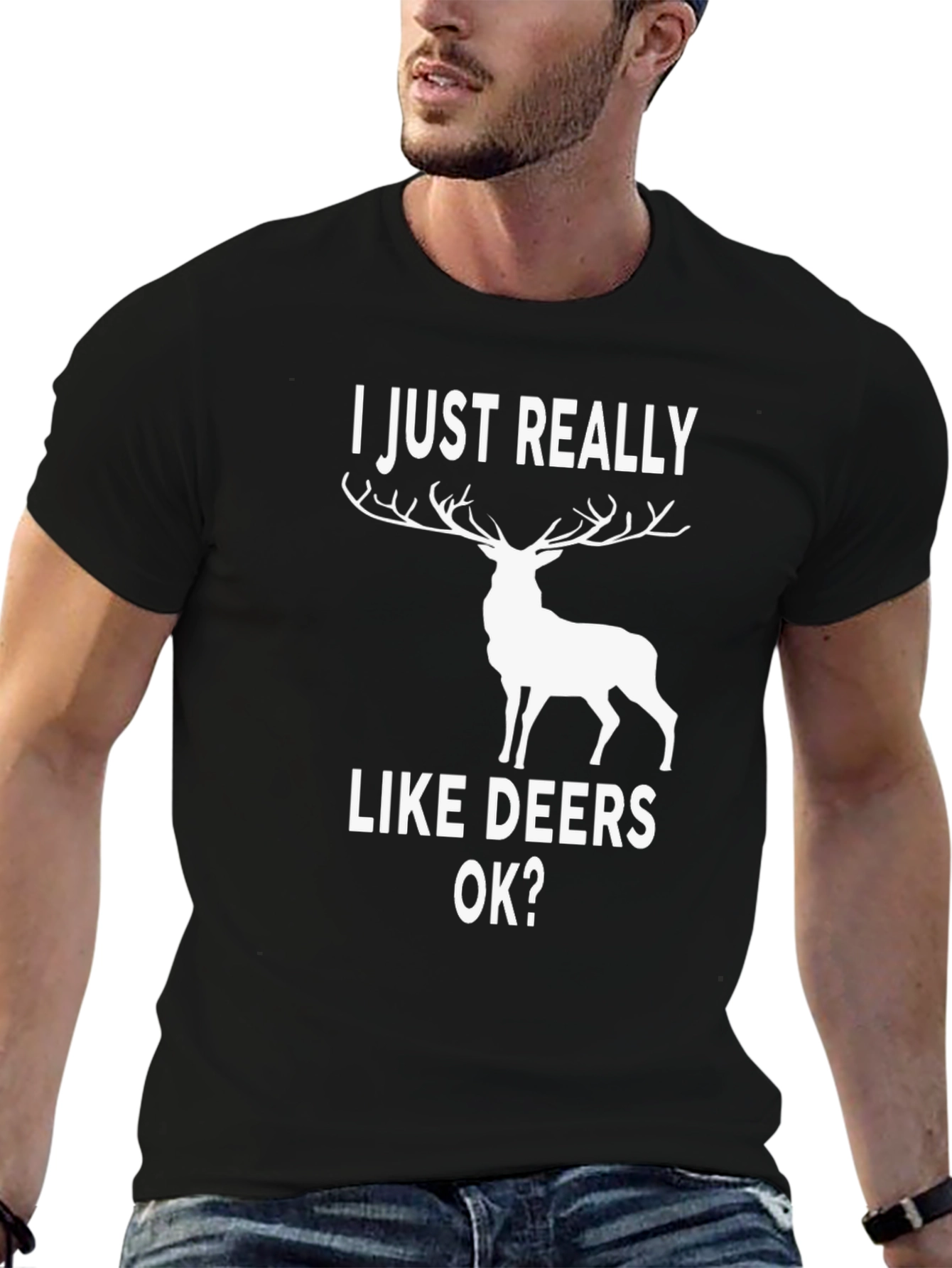 I Just Really Like Deers OK? Graphic T-Shirt