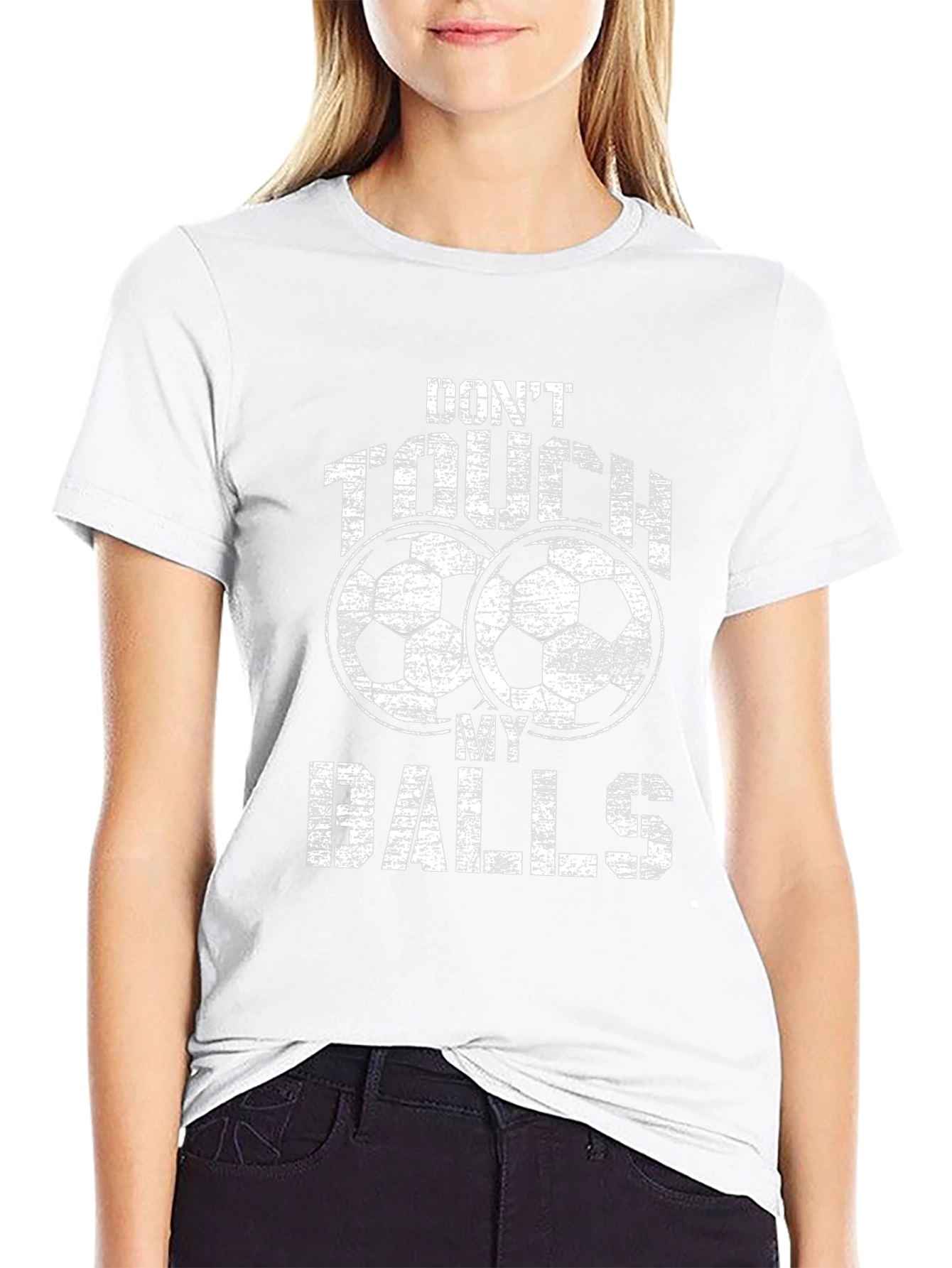 Dont Touch My Balls Soccer T-Shirt