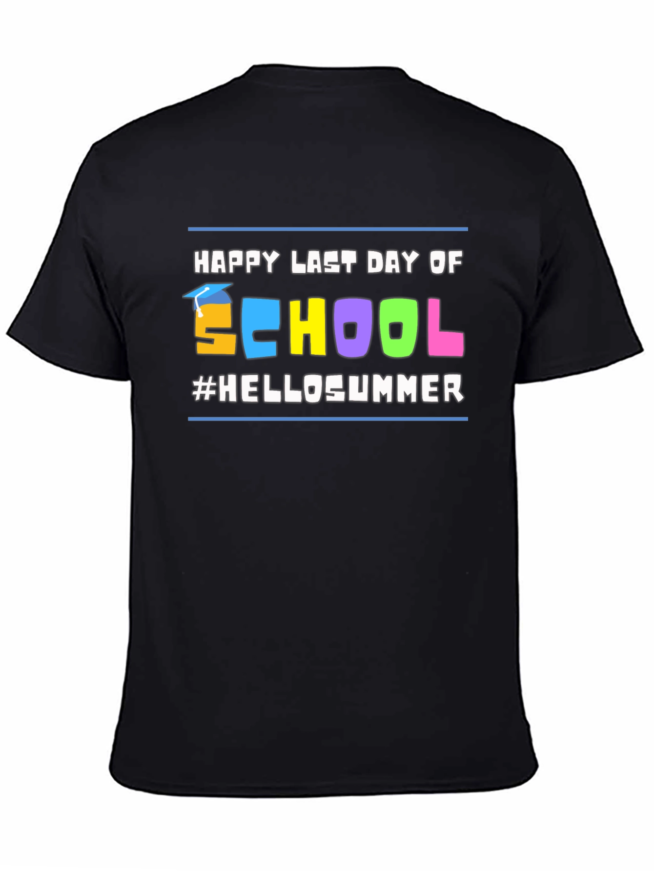 Happy Last Day of School #HelloSummer Black T-Shirt