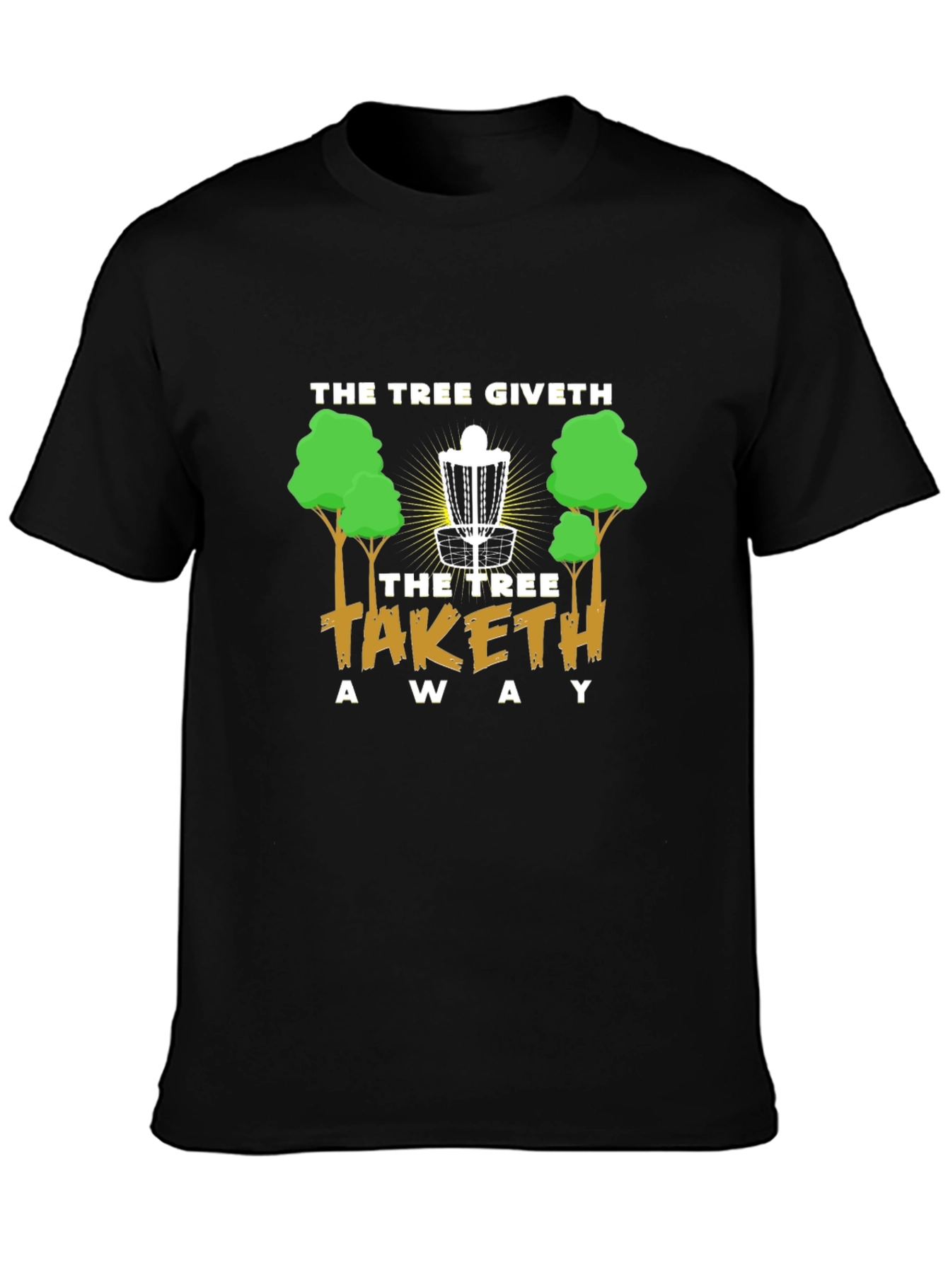 The Tree Giveth T-Shirt