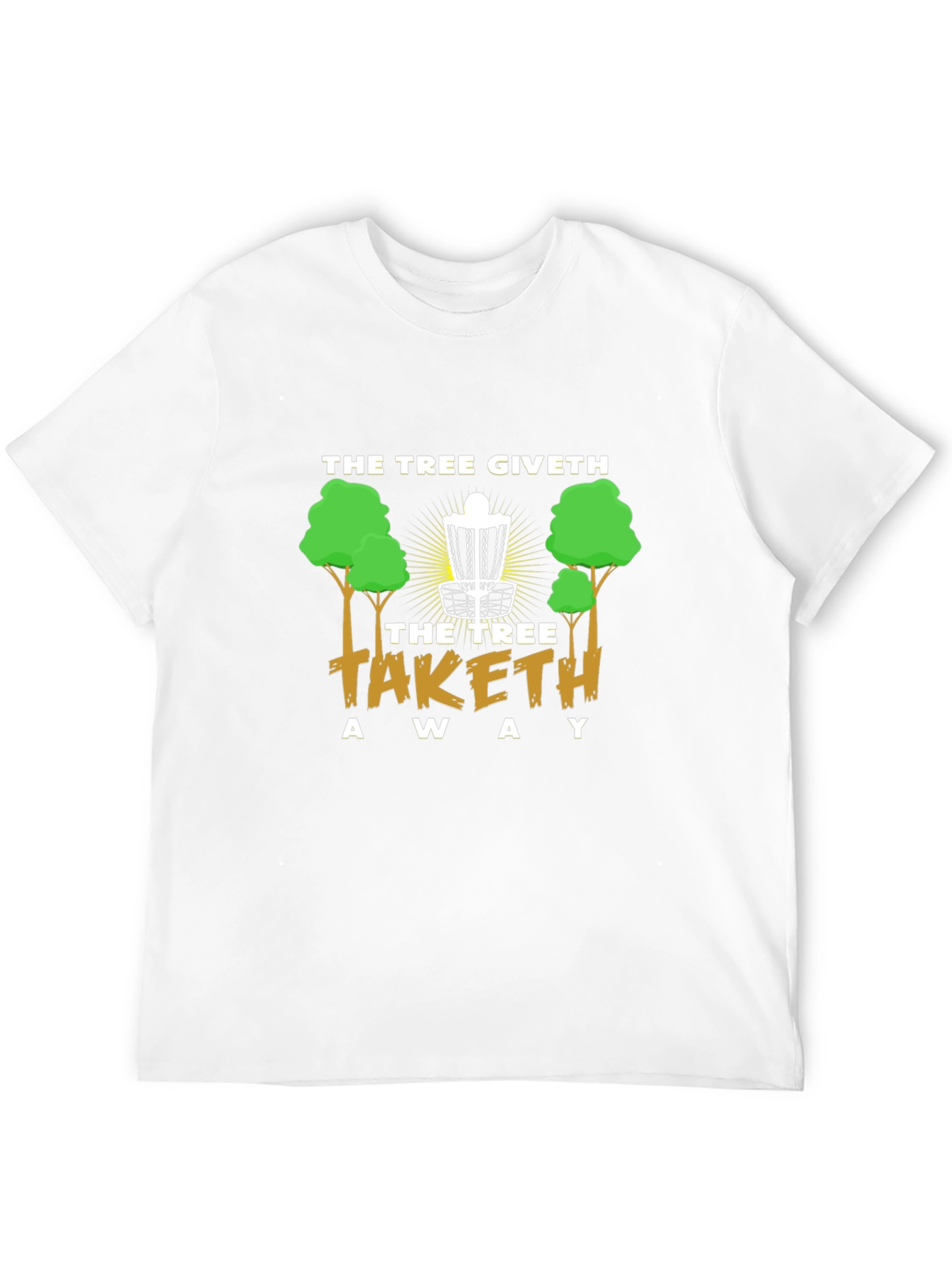 The Tree Giveth T-Shirt