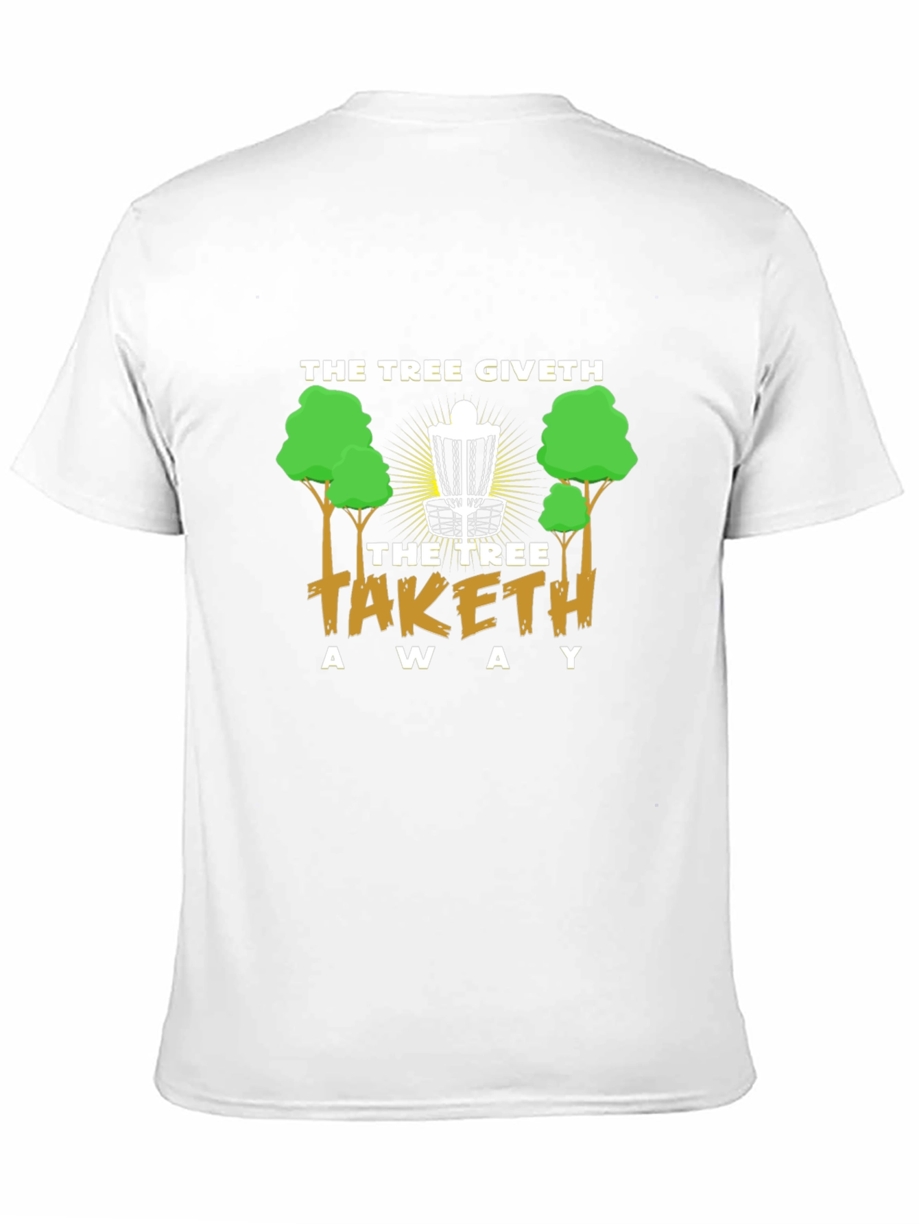The Tree Giveth T-Shirt