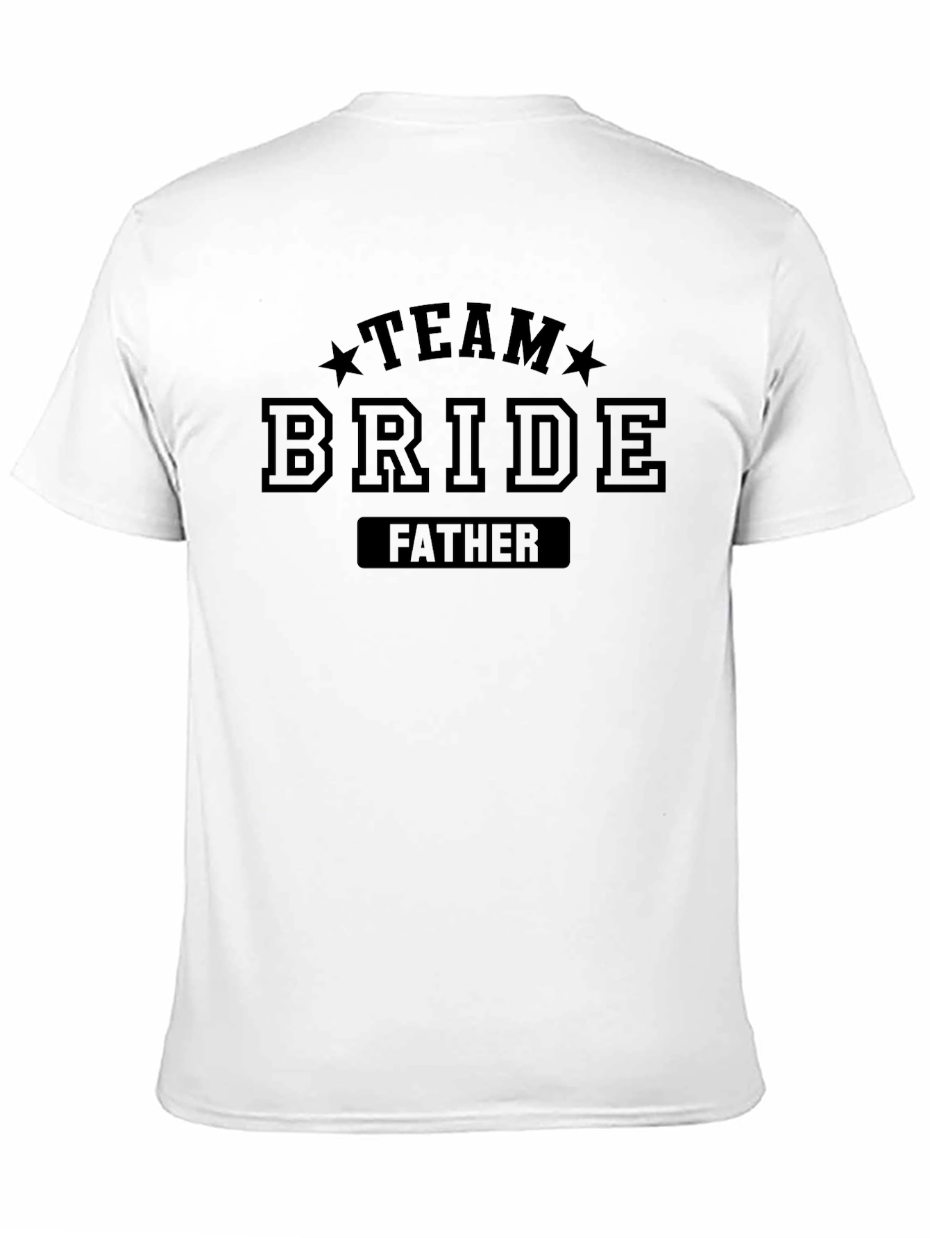 Team Bride Father T-Shirt - Wedding Support