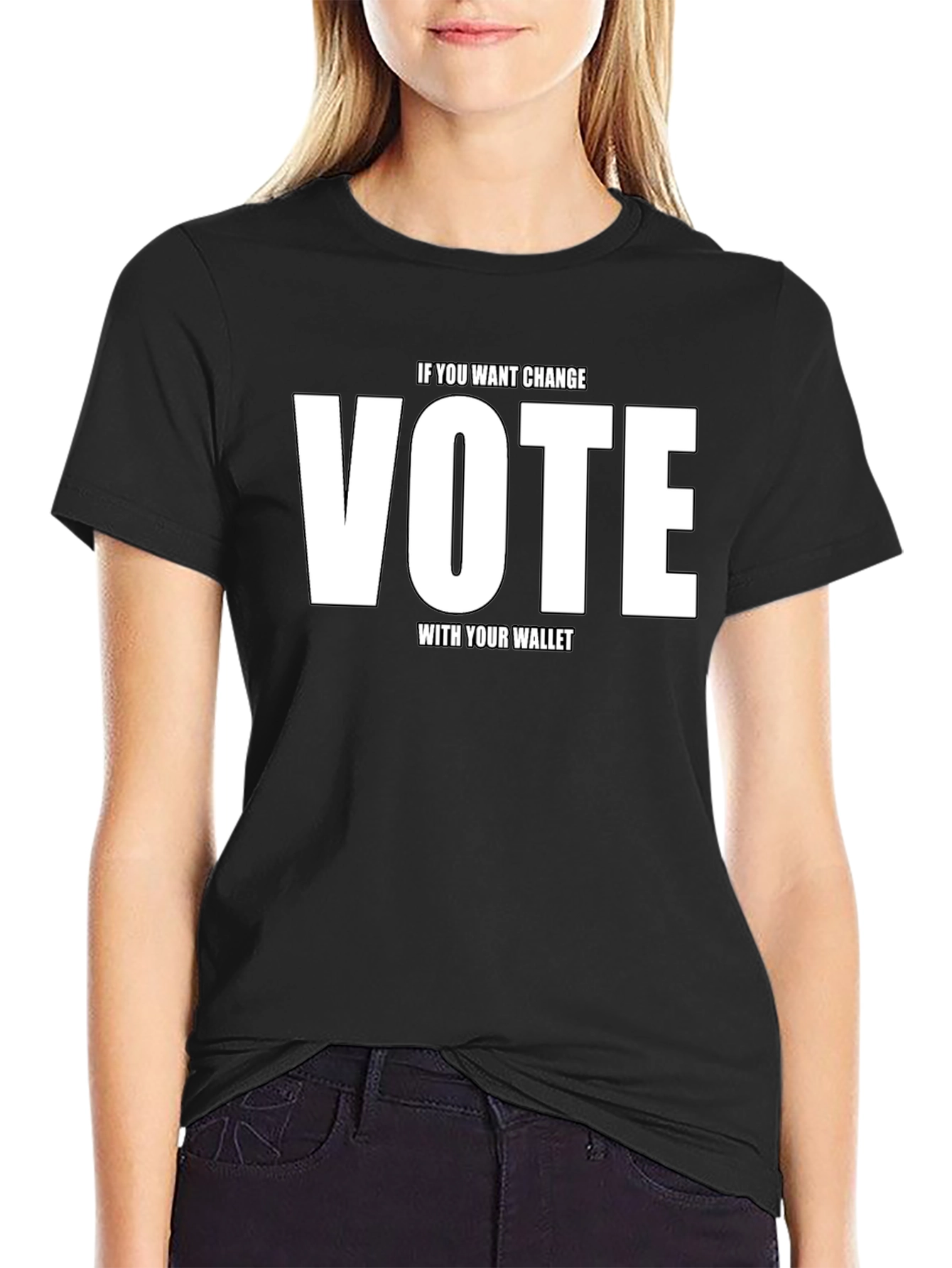 Vote With Your Wallet T-Shirt - Make a Statement!