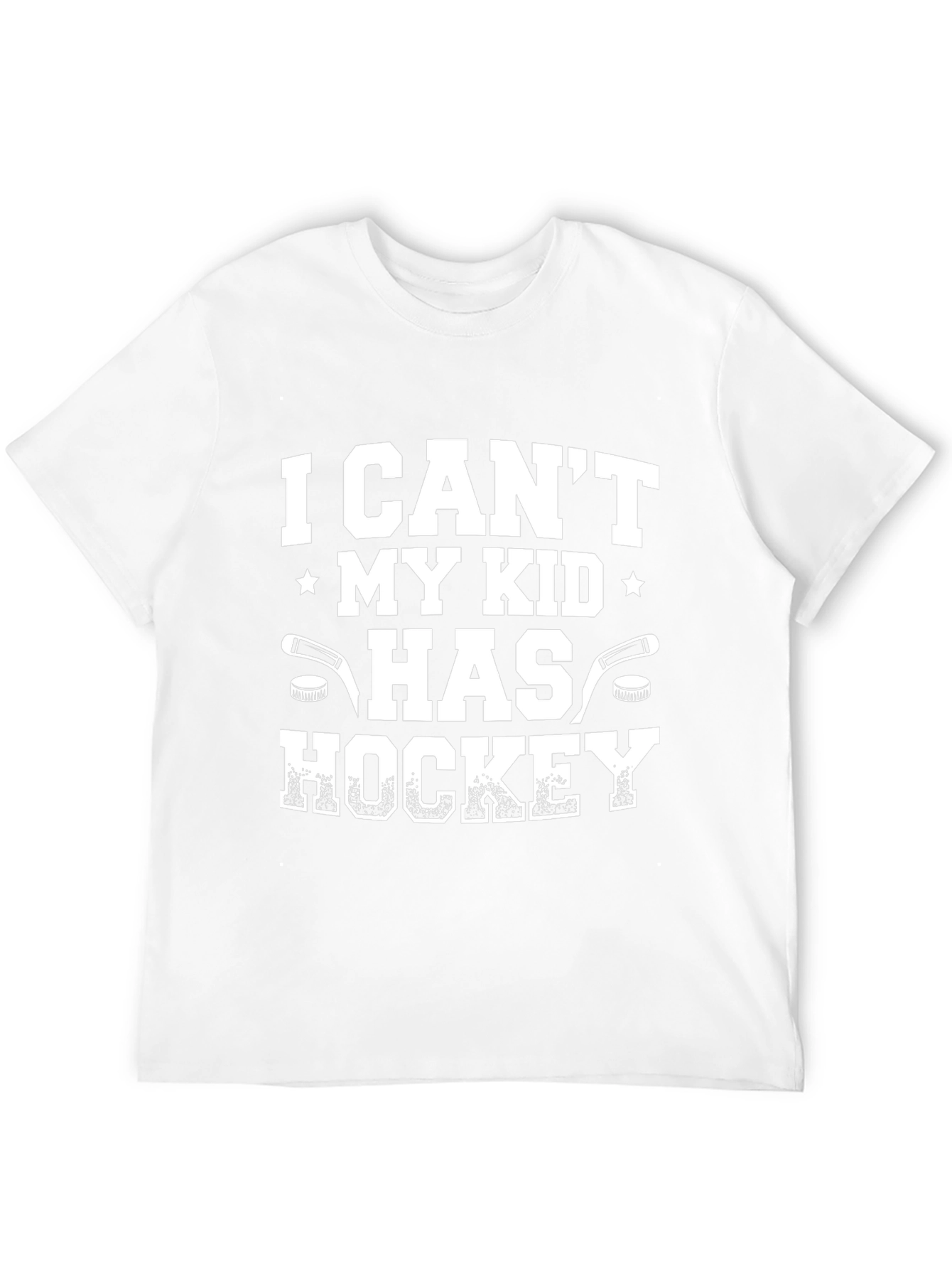 Hockey Dad T-Shirt: I Cant My Kid Has Hockey