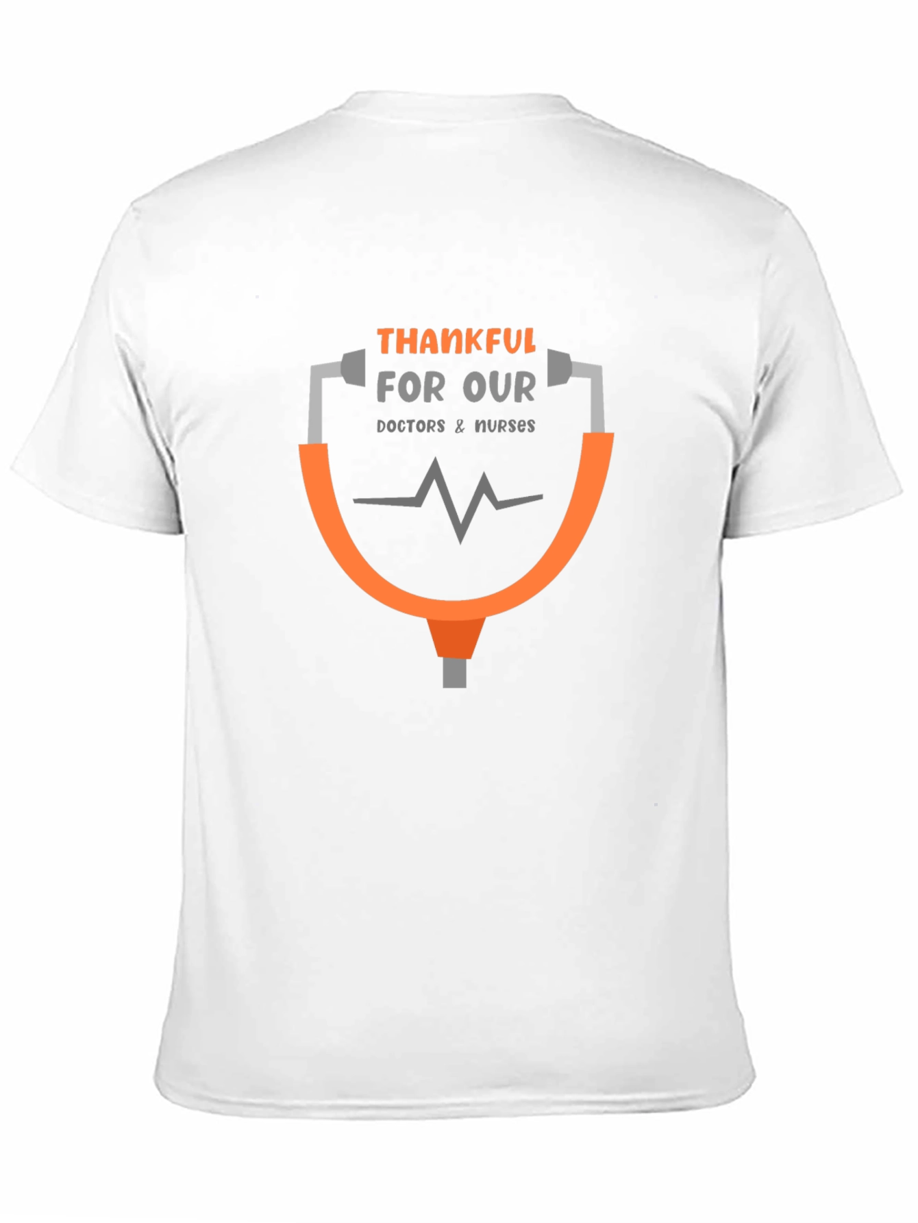 Thankful For Our Doctors & Nurses T-Shirt