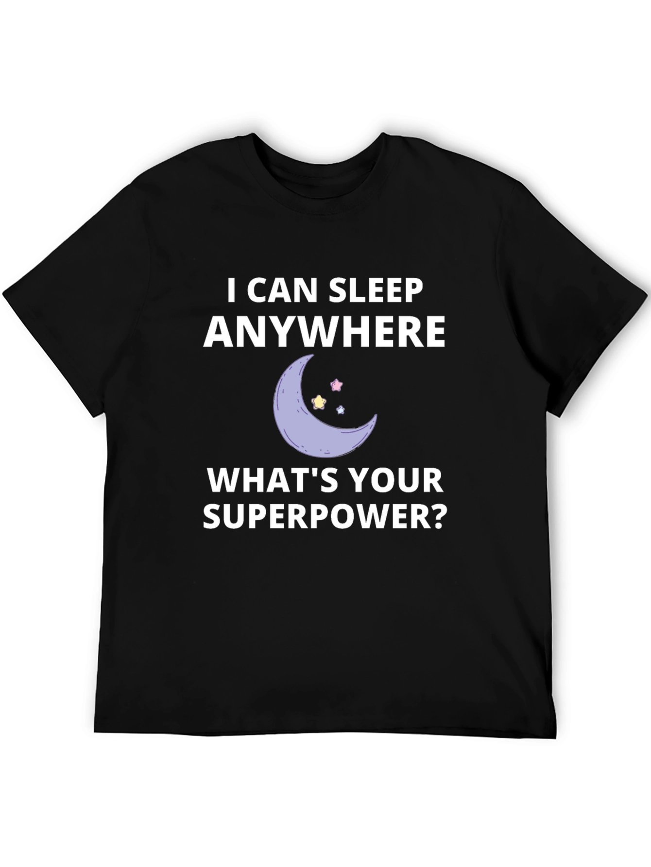 I Can Sleep Anywhere Graphic T-Shirt