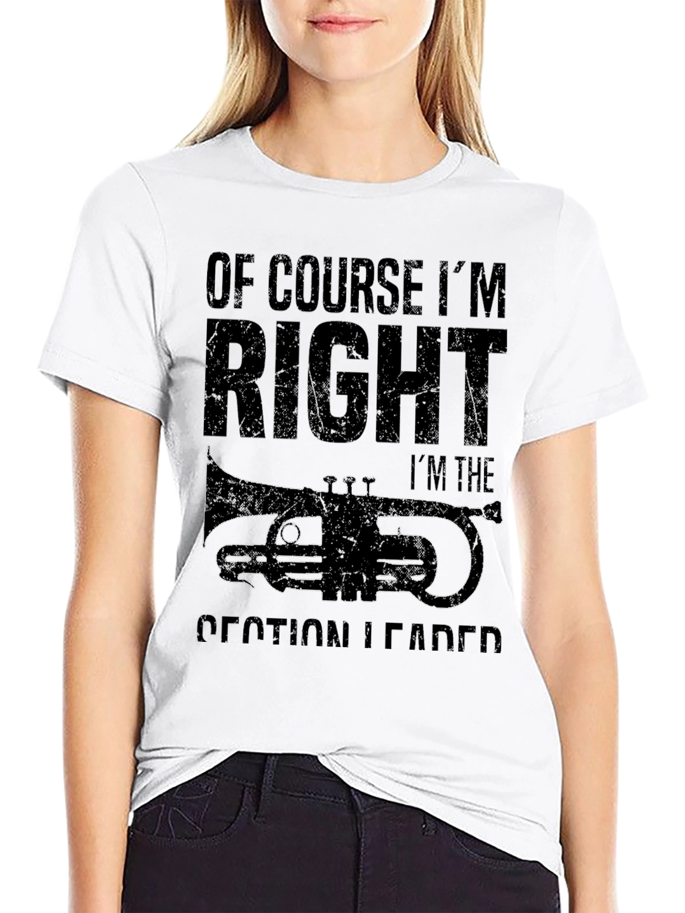 Of Course Im Right Band Section Leader T-Shirt