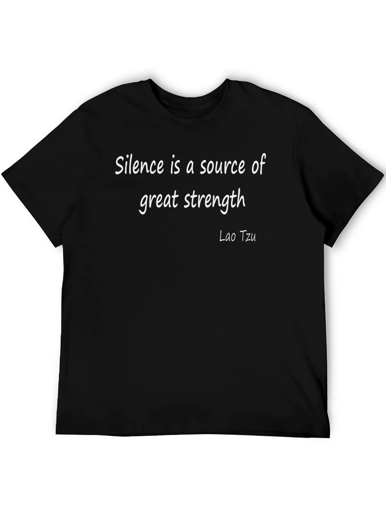 Silence is Strength T-Shirt Lao Tzu Quote Black