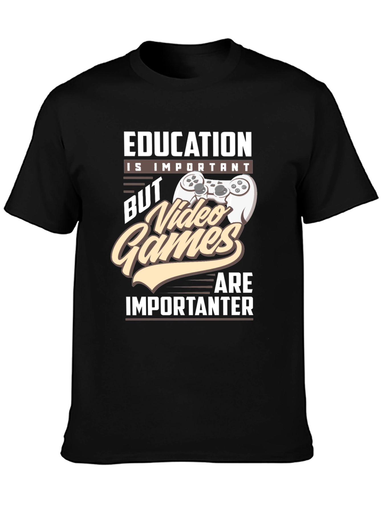 Education is Important Video Games T-Shirt