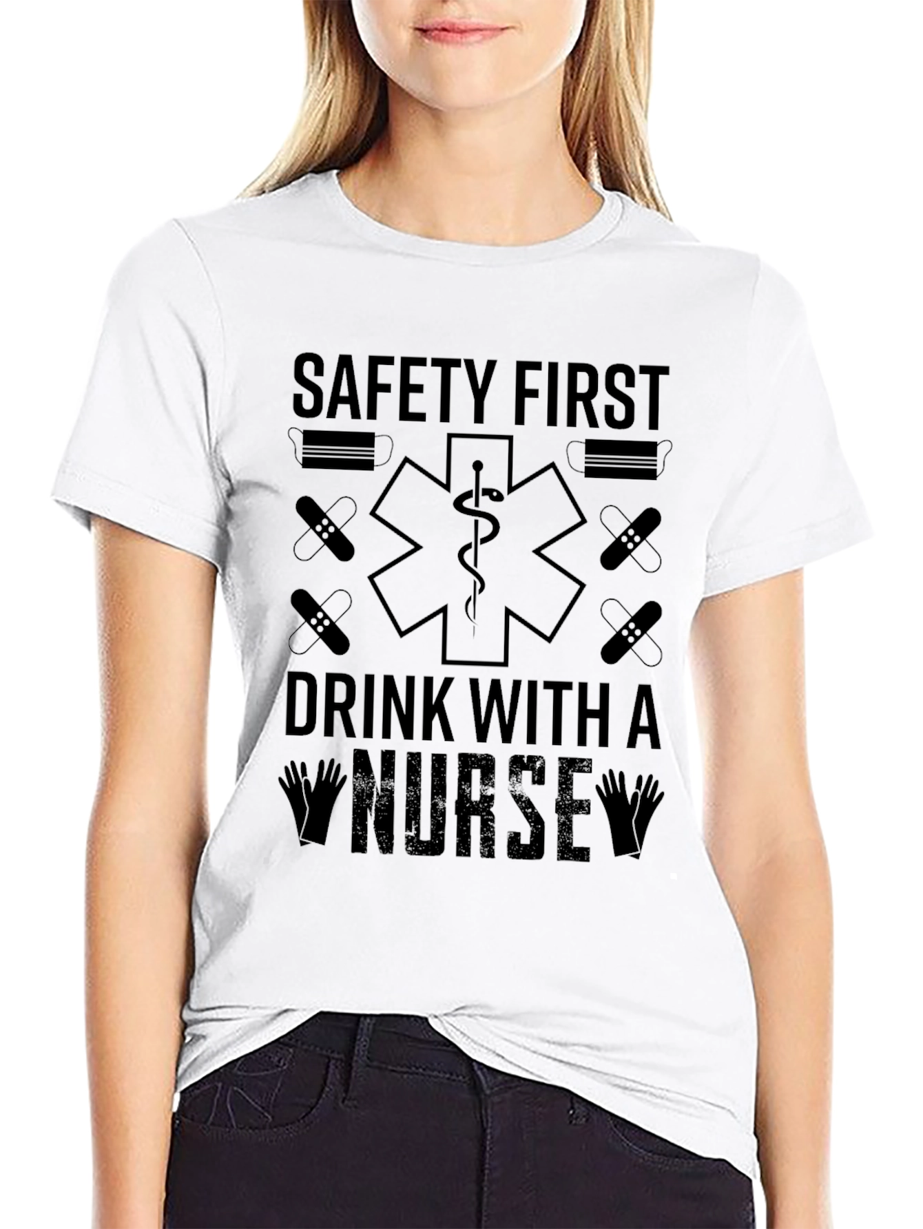 Safety First Drink With A Nurse Graphic Tee