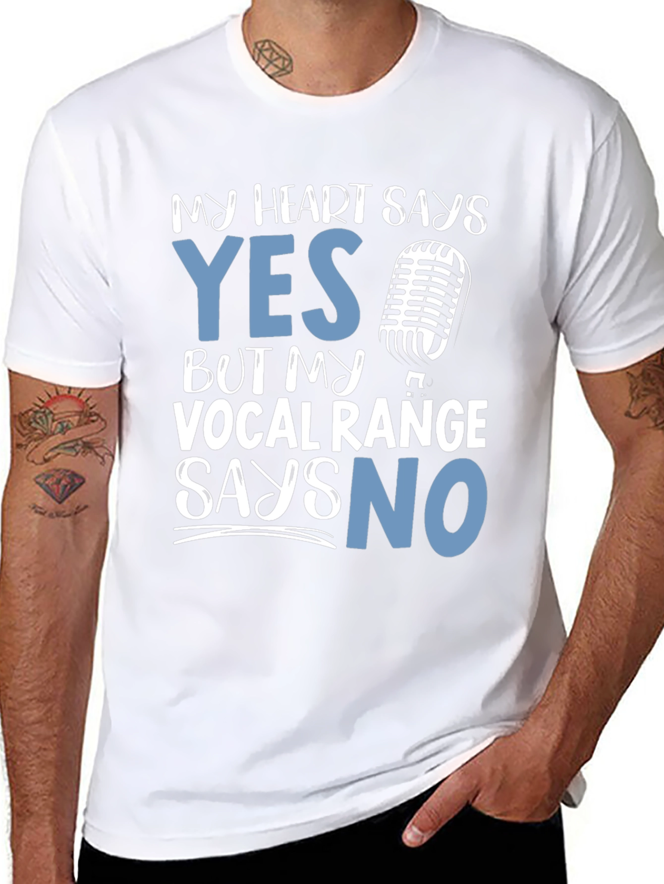 My Heart Says Yes Vocal Range Says No T-Shirt
