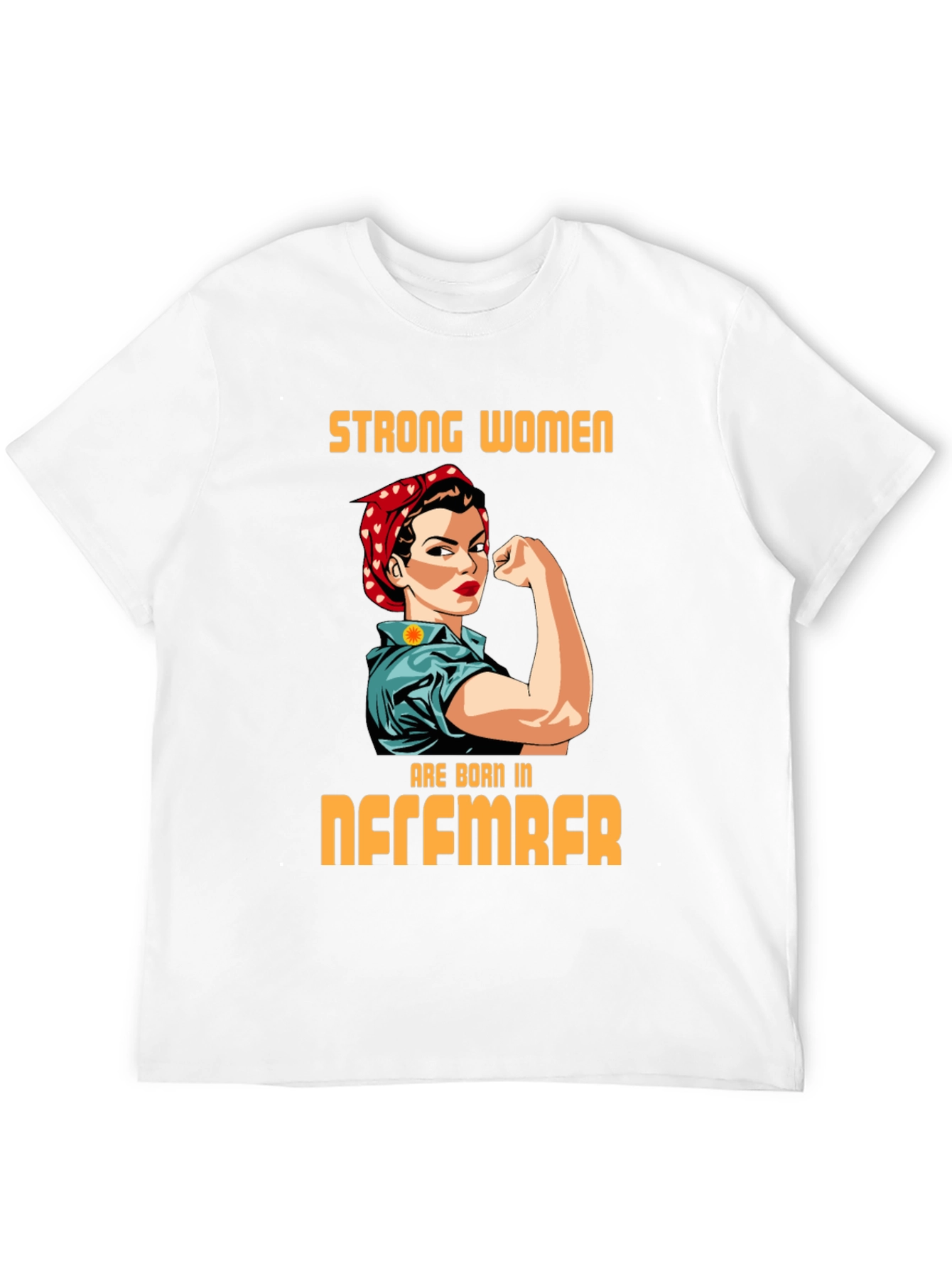 Strong Women Born in December Graphic T-Shirt