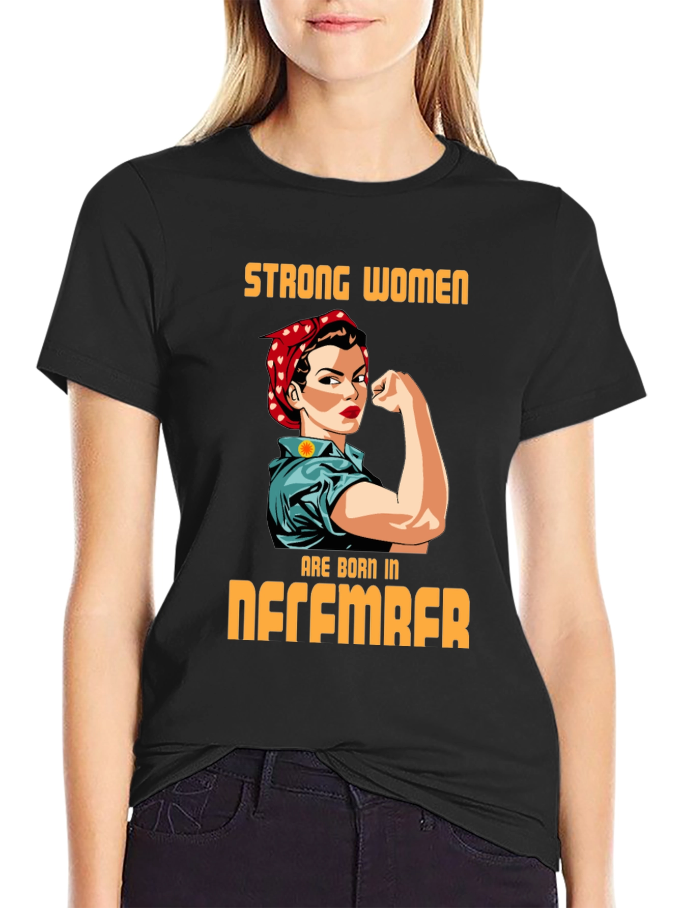 Strong Women Born in December Graphic T-Shirt