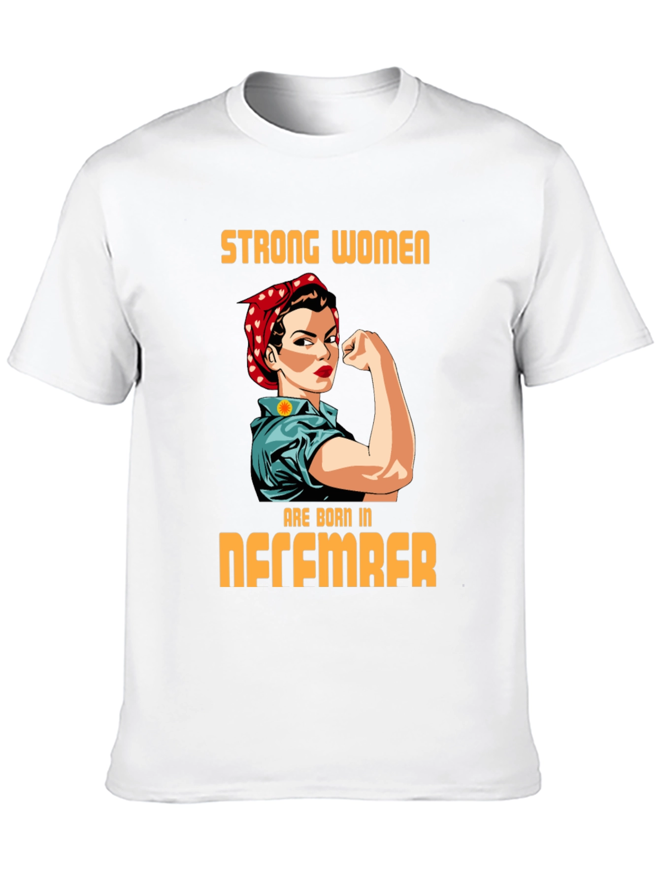 Strong Women Born in December Graphic T-Shirt